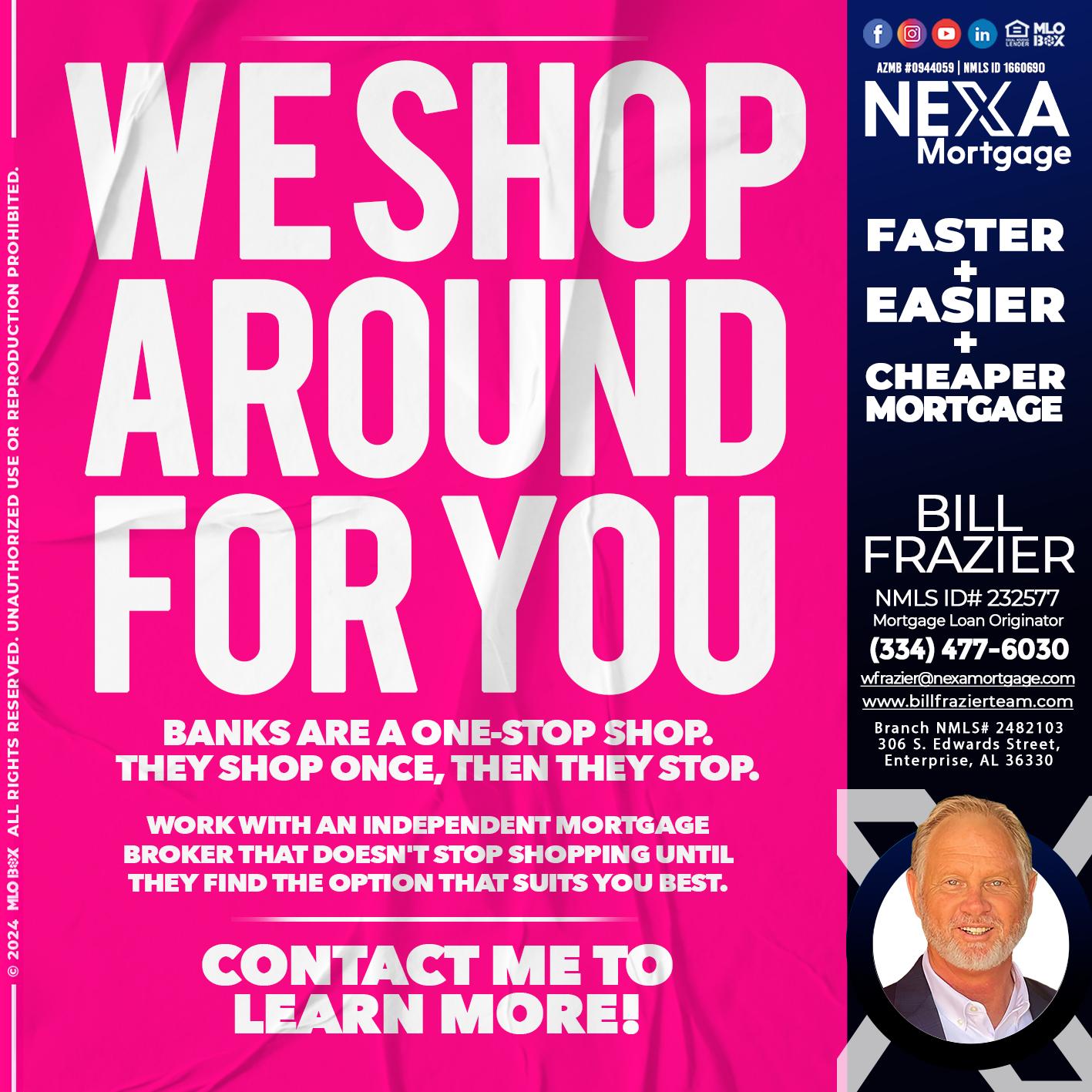 WE SHOP - Bill Frazier -Mortgage Loan Originator