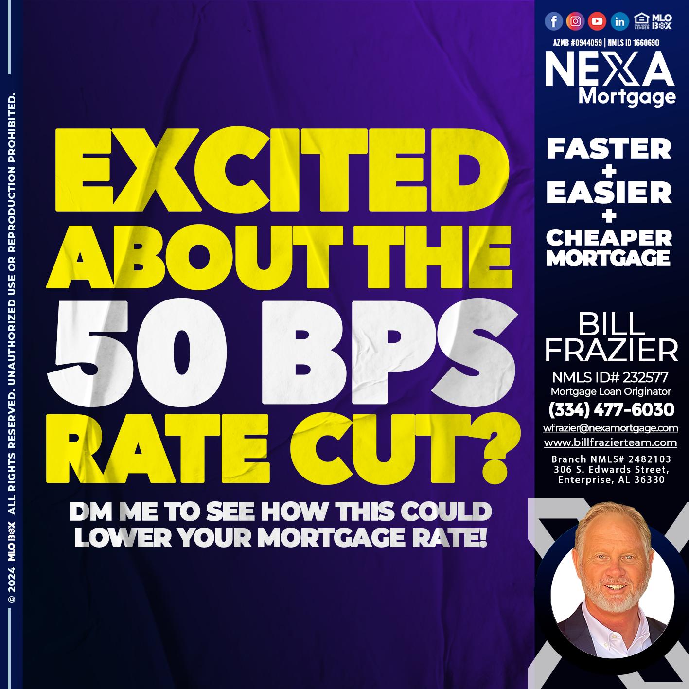 EXCITED - Bill Frazier -Mortgage Loan Originator