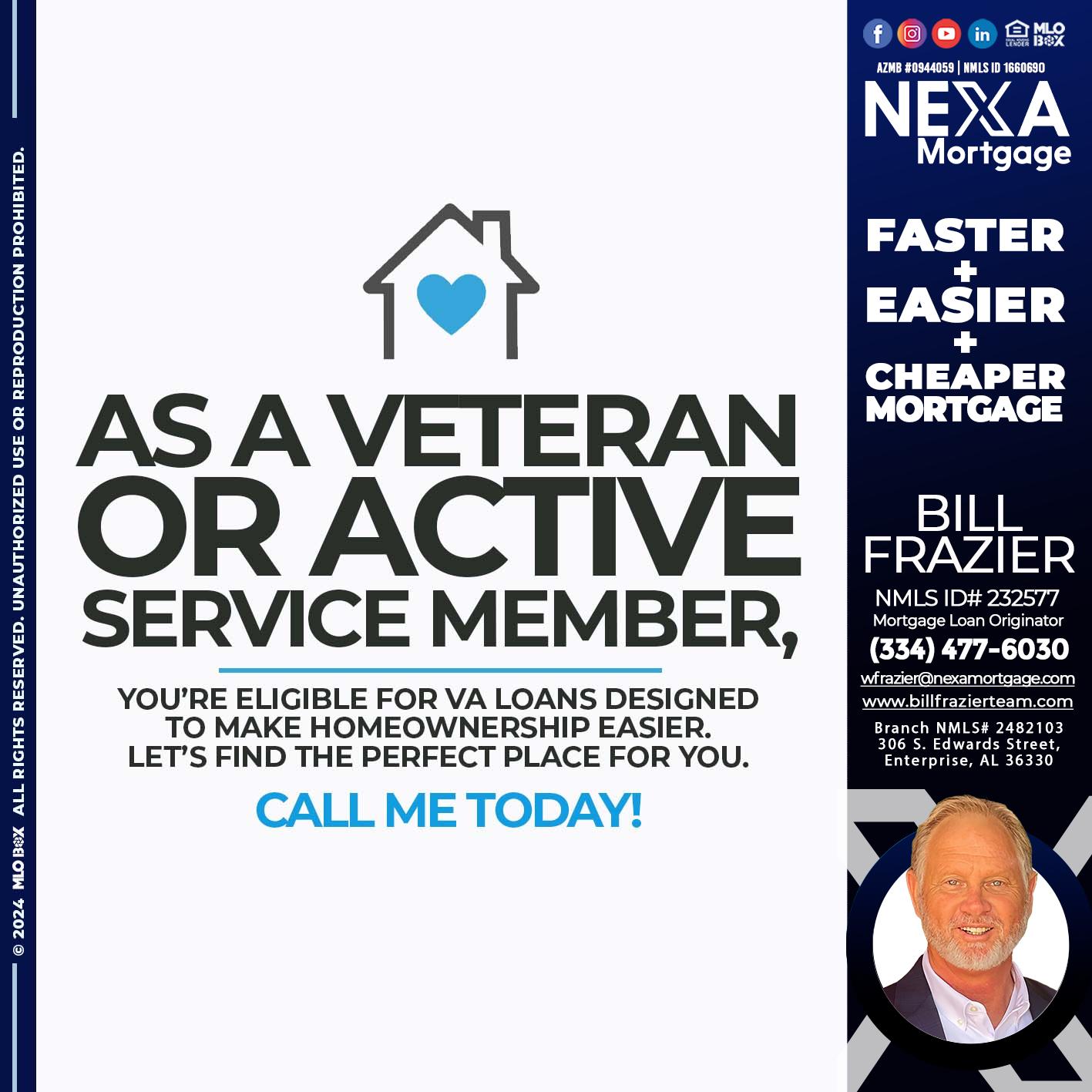 as veteran - Bill Frazier -Mortgage Loan Originator