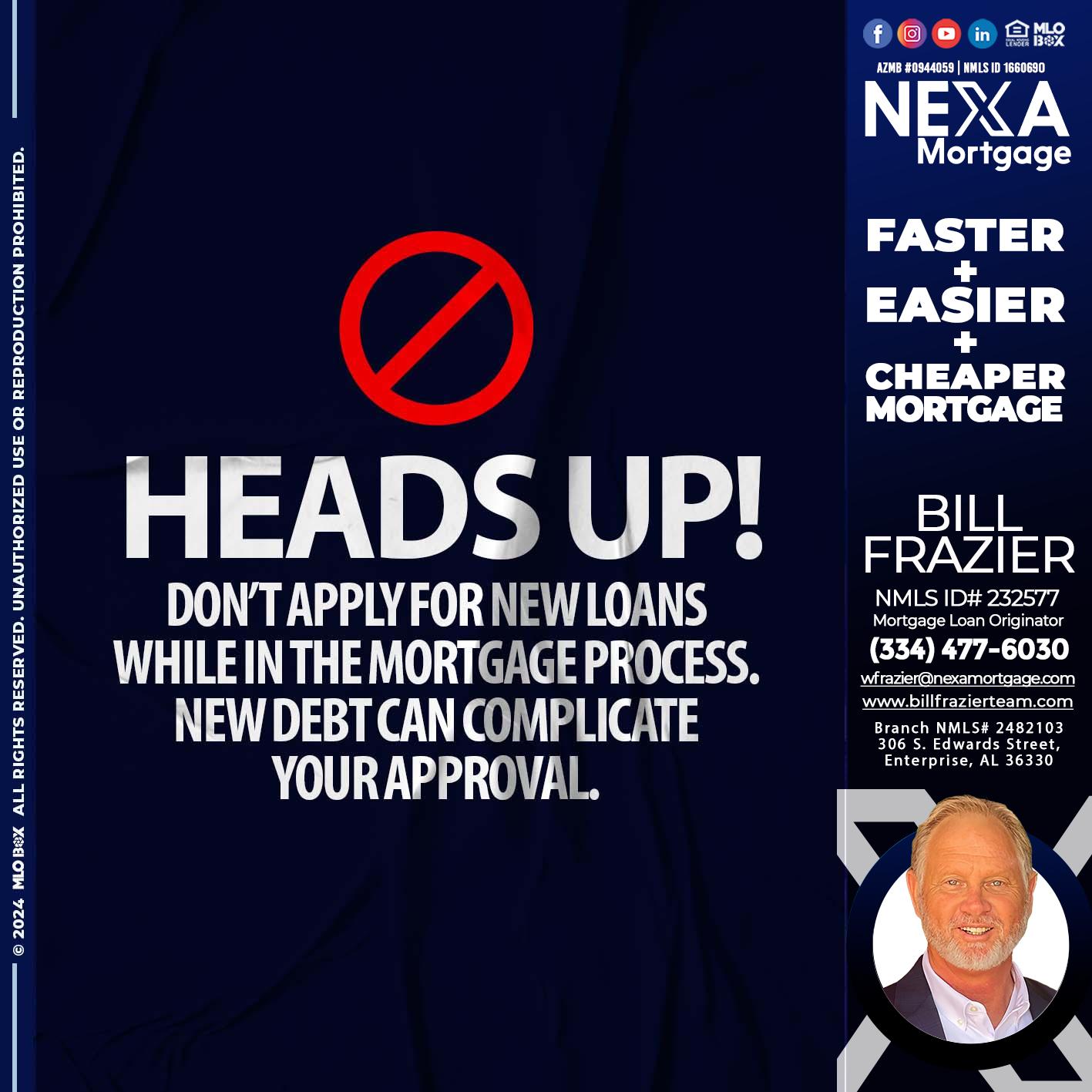heads up - Bill Frazier -Mortgage Loan Originator