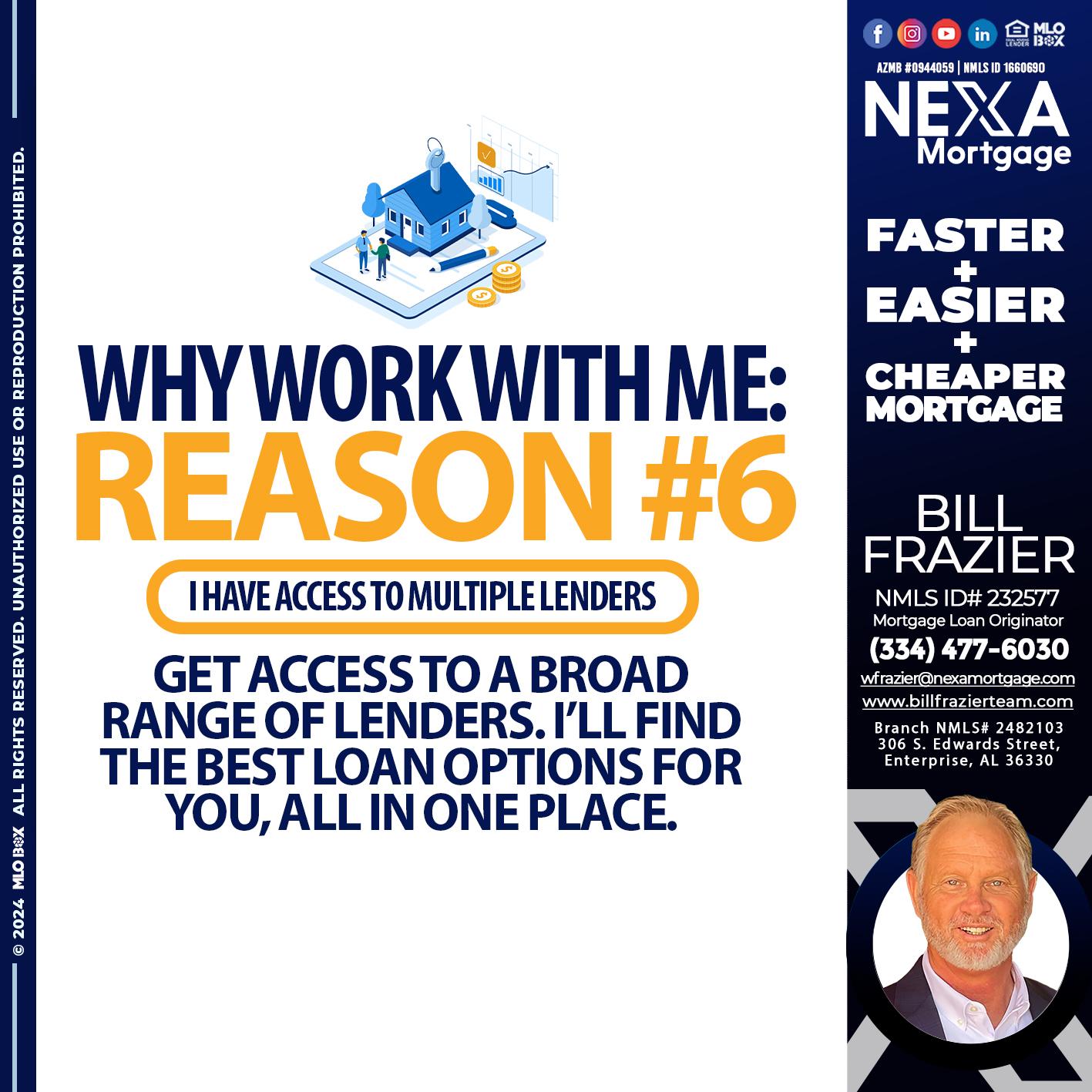 reason 6 - Bill Frazier -Mortgage Loan Originator