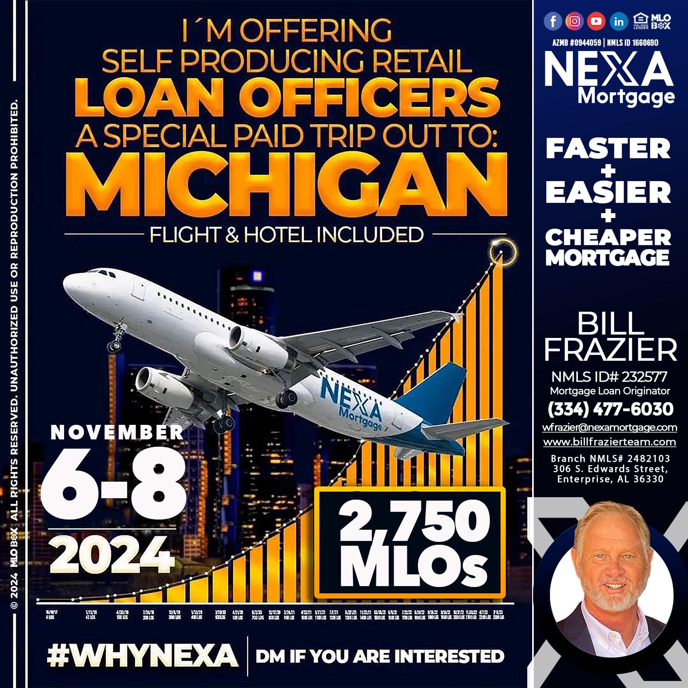 MICHIGAN 6-8 NOV - Bill Frazier -Mortgage Loan Originator