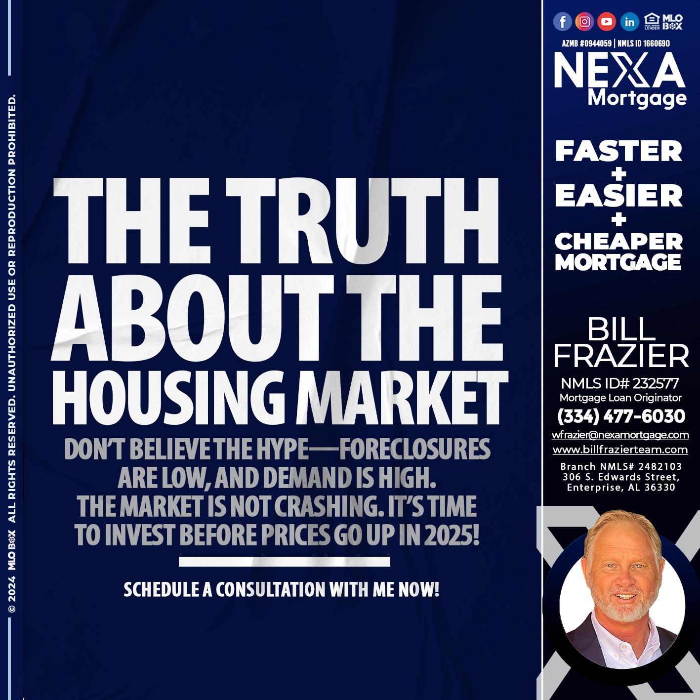 the truth about - Bill Frazier -Mortgage Loan Originator