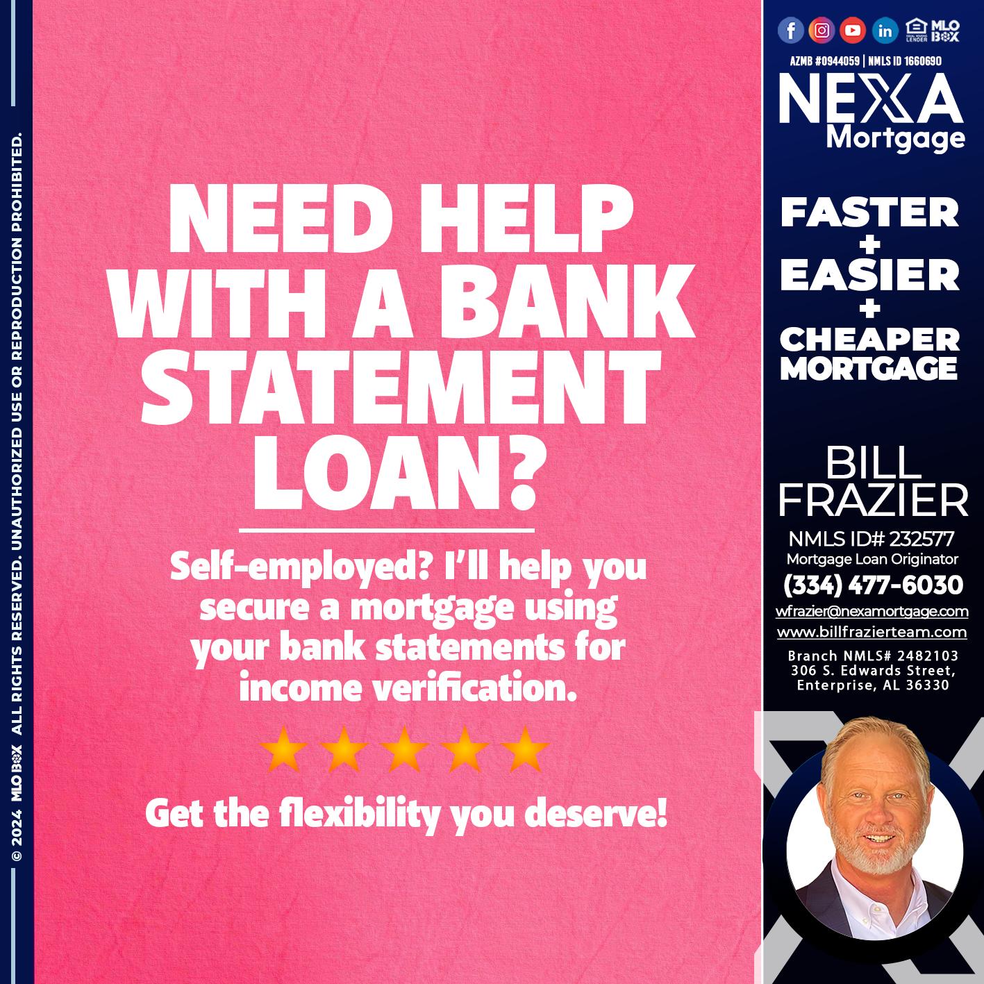 need help? - Bill Frazier -Mortgage Loan Originator