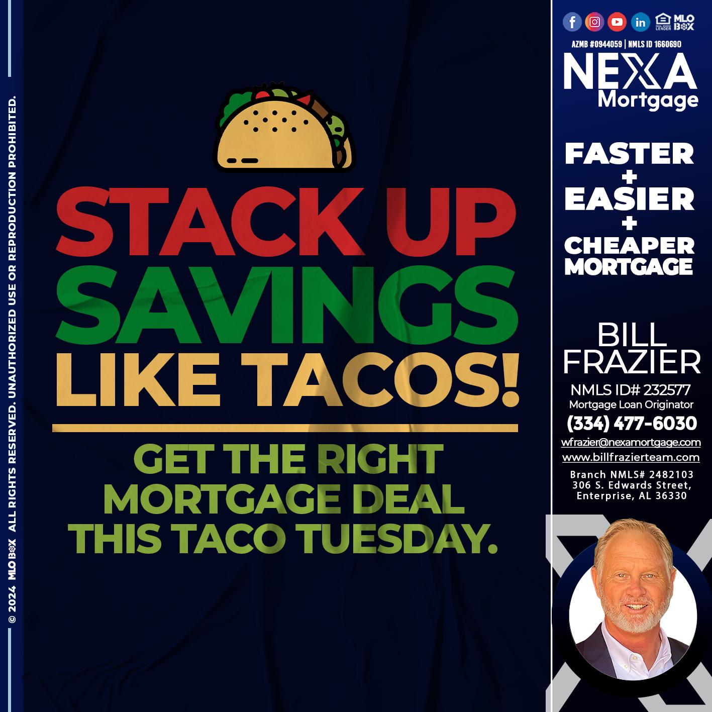 STACK UP SAVINGS - Bill Frazier -Mortgage Loan Originator