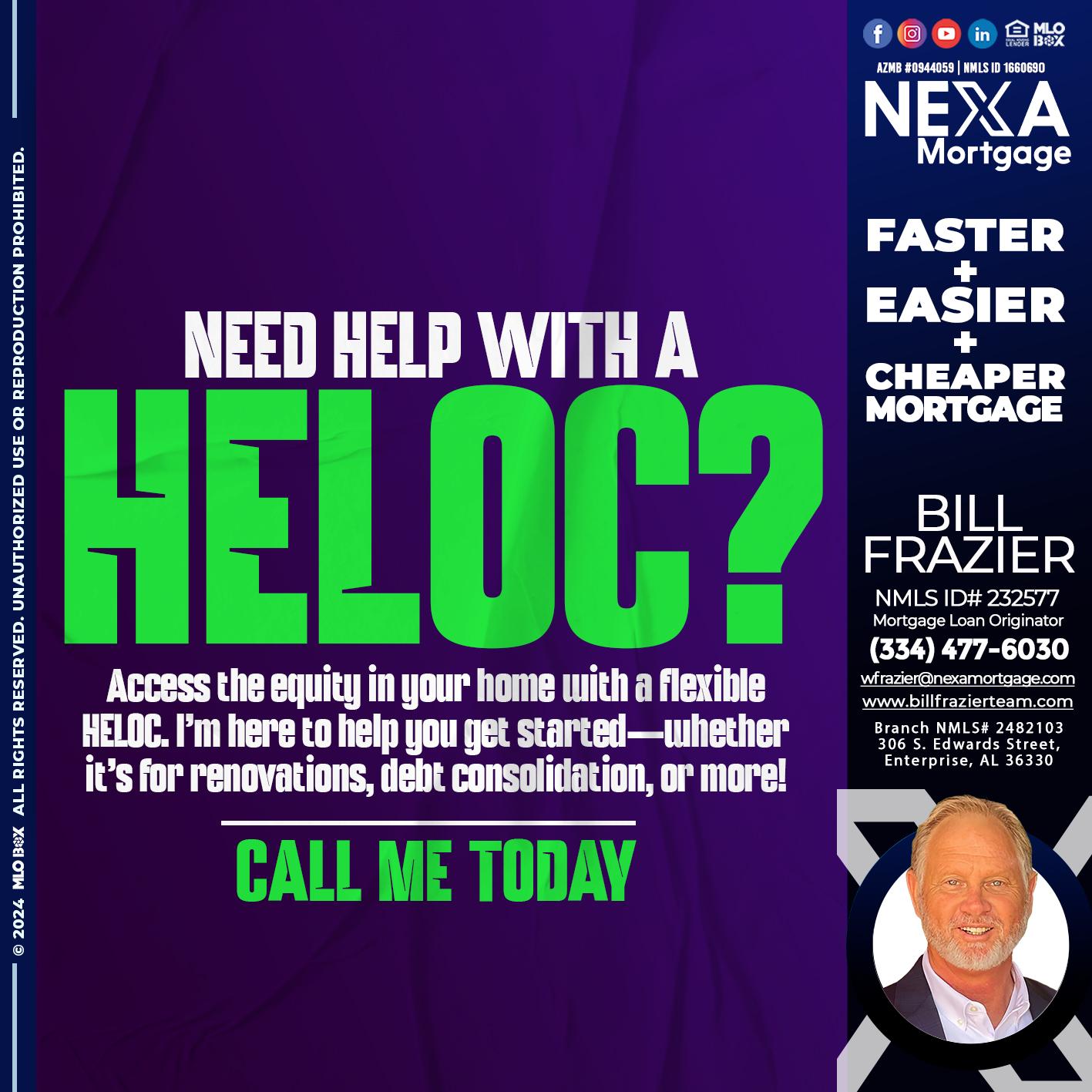 NEED HELP WITH HELOC - Bill Frazier -Mortgage Loan Originator