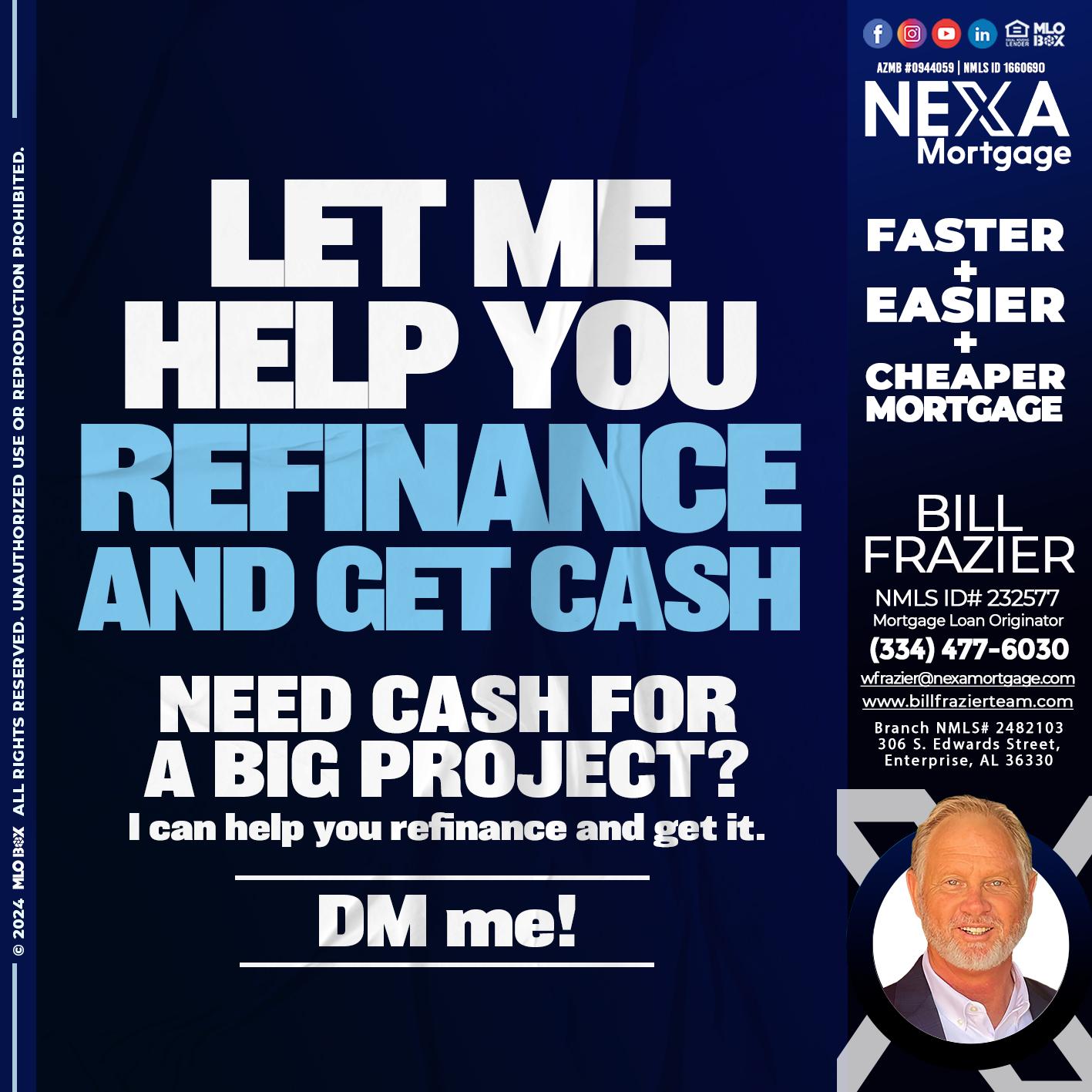 LET ME HELP YOU - Bill Frazier -Mortgage Loan Originator