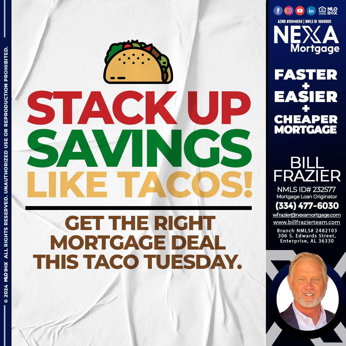 STACK UP TACOS - Bill Frazier -Mortgage Loan Originator