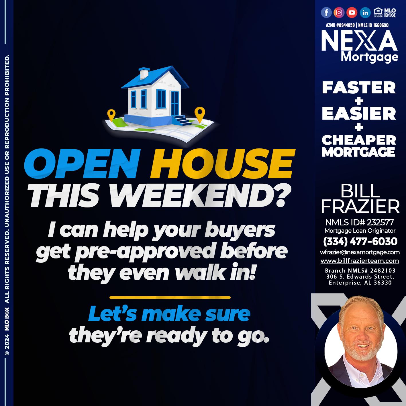 open house - Bill Frazier -Mortgage Loan Originator
