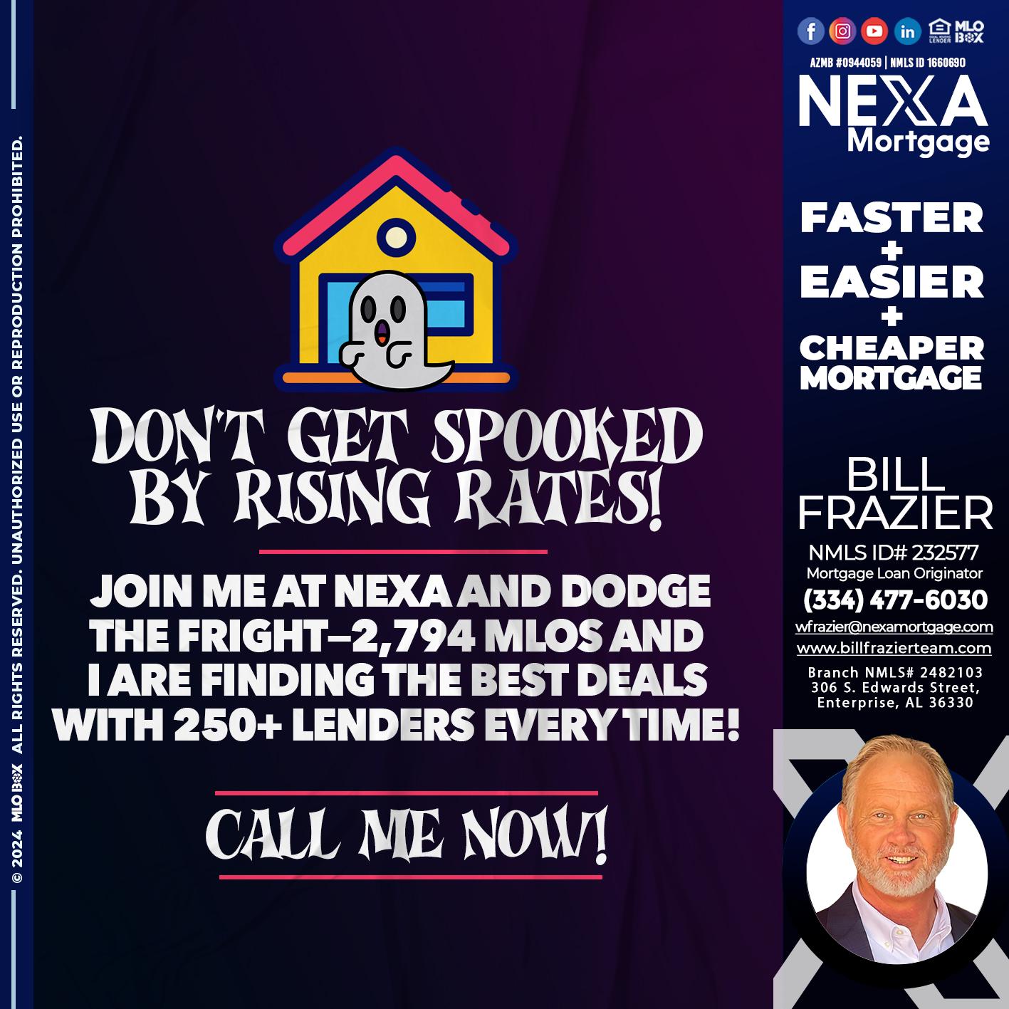 dont get spooked - Bill Frazier -Mortgage Loan Originator
