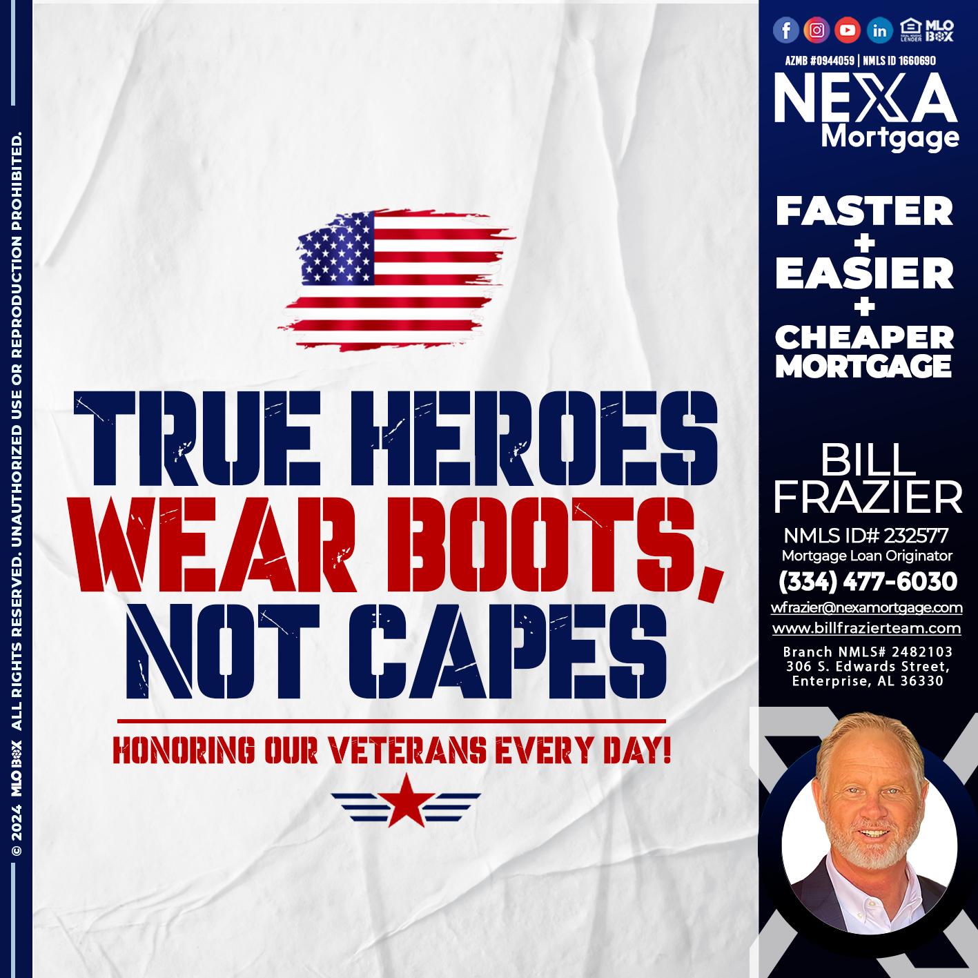 TRUE HEROES - Bill Frazier -Mortgage Loan Originator