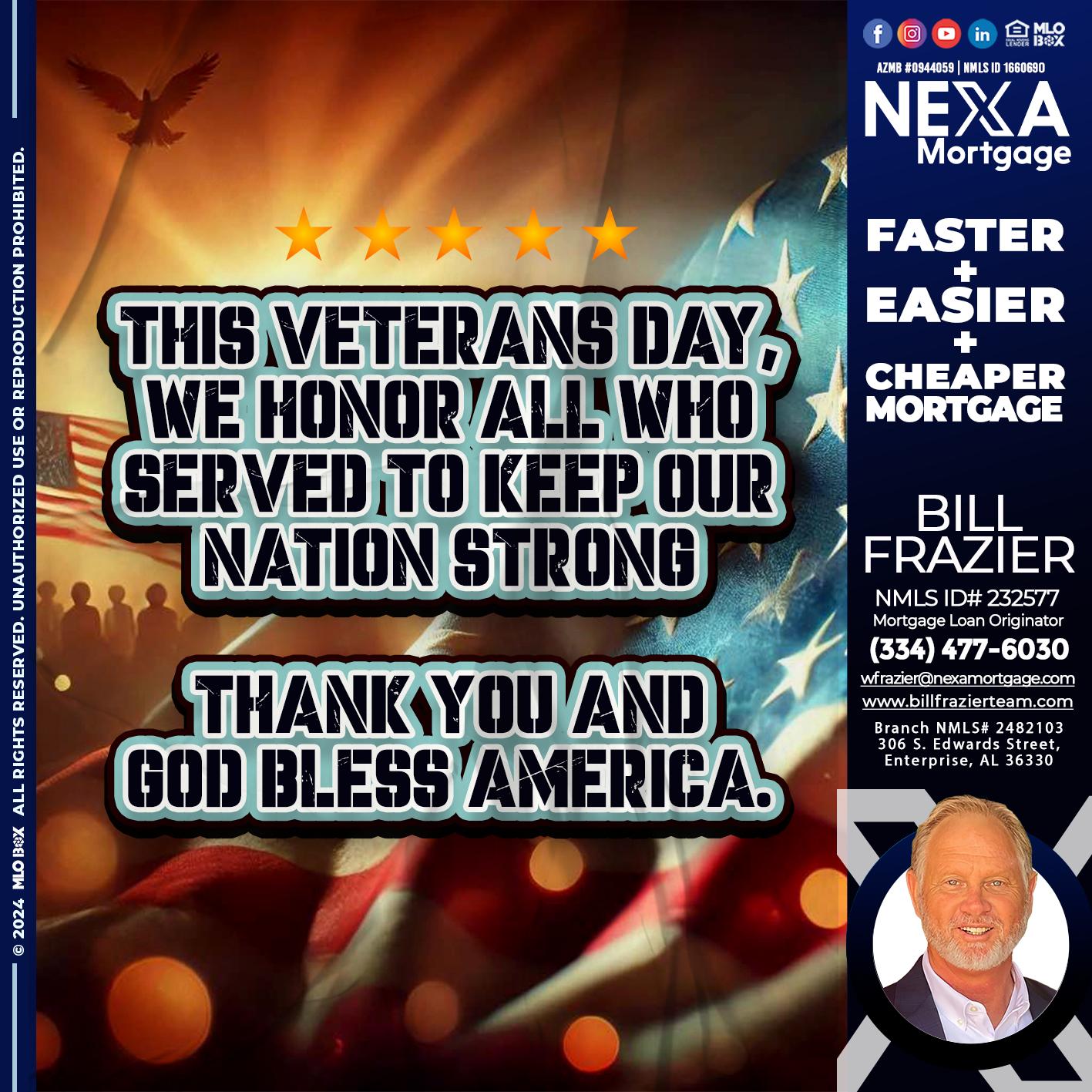 THIS VETERANS DAY - Bill Frazier -Mortgage Loan Originator