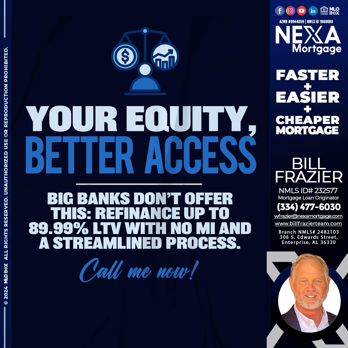 YOUR EQUITY - Bill Frazier -Mortgage Loan Originator