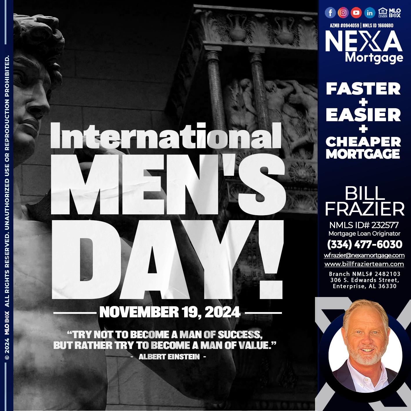 INTERNATIONAL MENS DAY - Bill Frazier -Mortgage Loan Originator