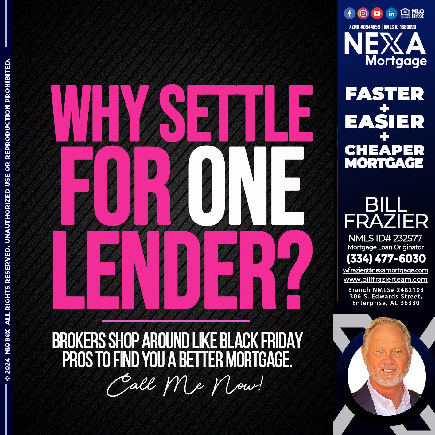 WHY SETTLE - Bill Frazier -Mortgage Loan Originator