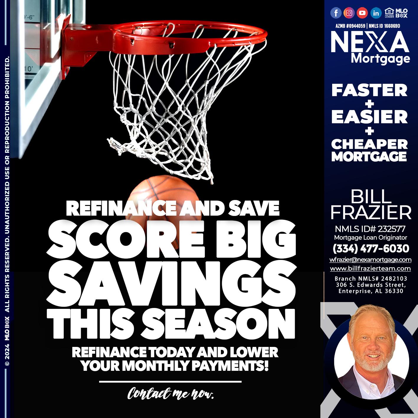 SCORE SAVINGS - Bill Frazier -Mortgage Loan Originator