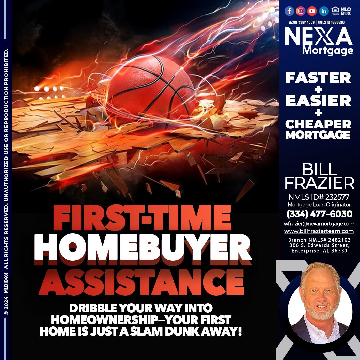 FIRST TIME HOME BUYER DP - Bill Frazier -Mortgage Loan Originator