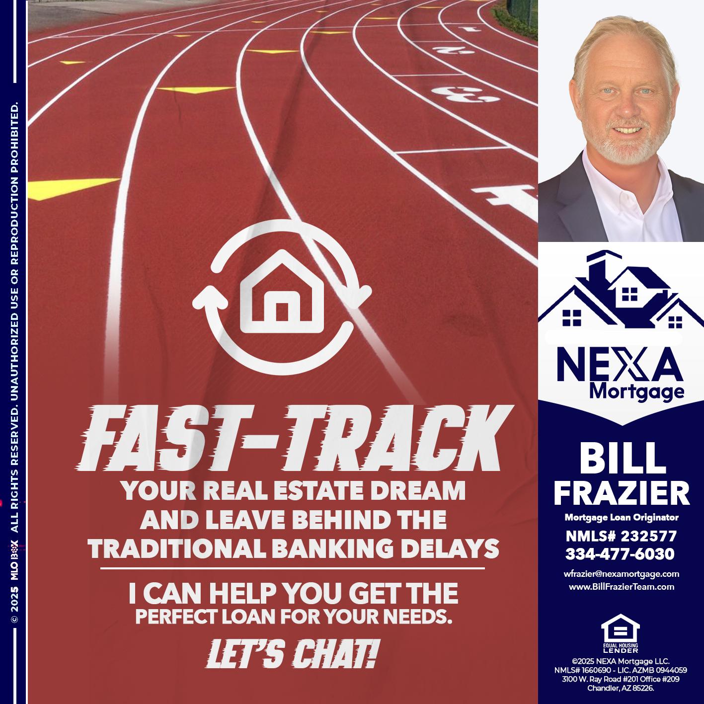 FAST TRACK - Bill Frazier -Mortgage Loan Originator