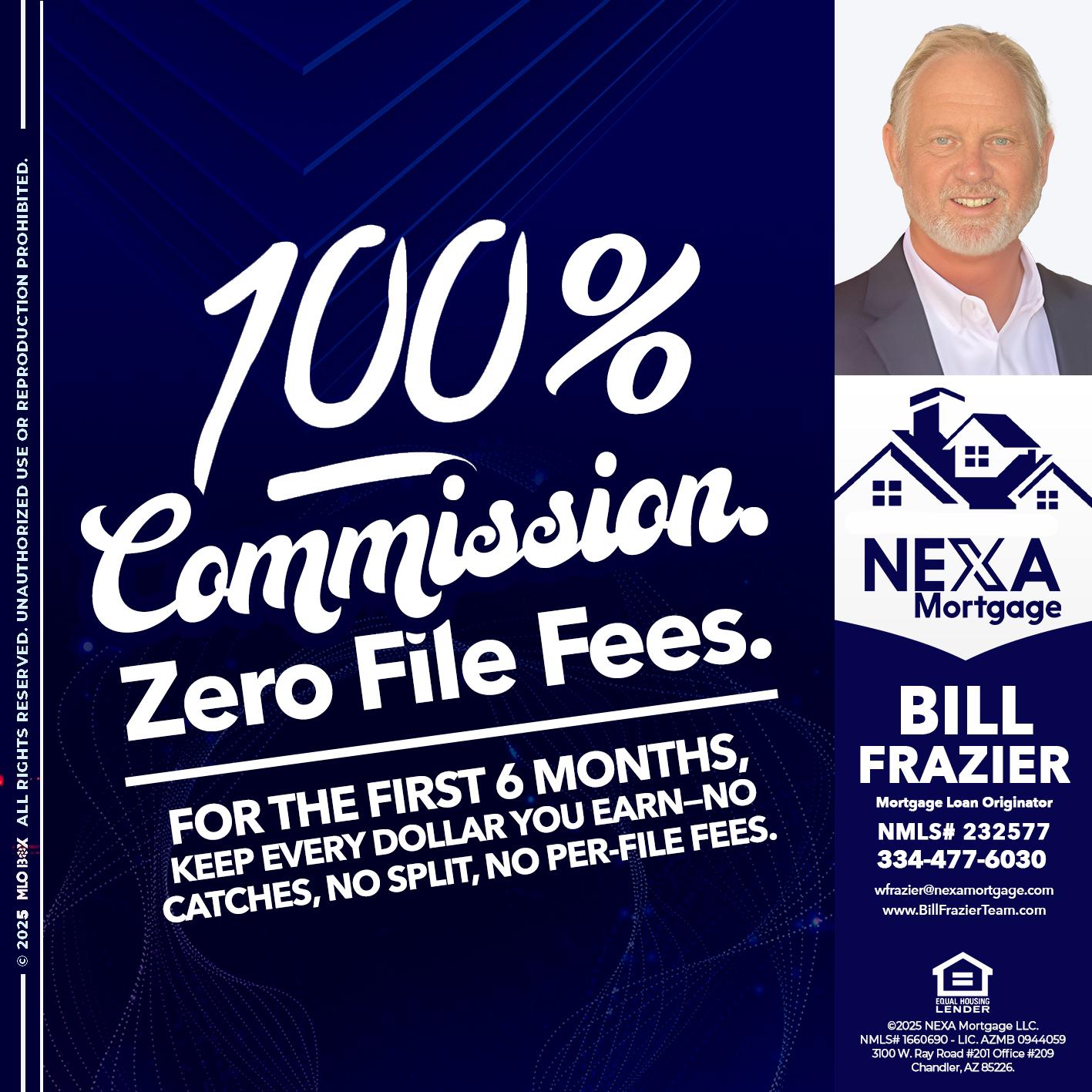 100% COMMISSION - Bill Frazier -Mortgage Loan Originator