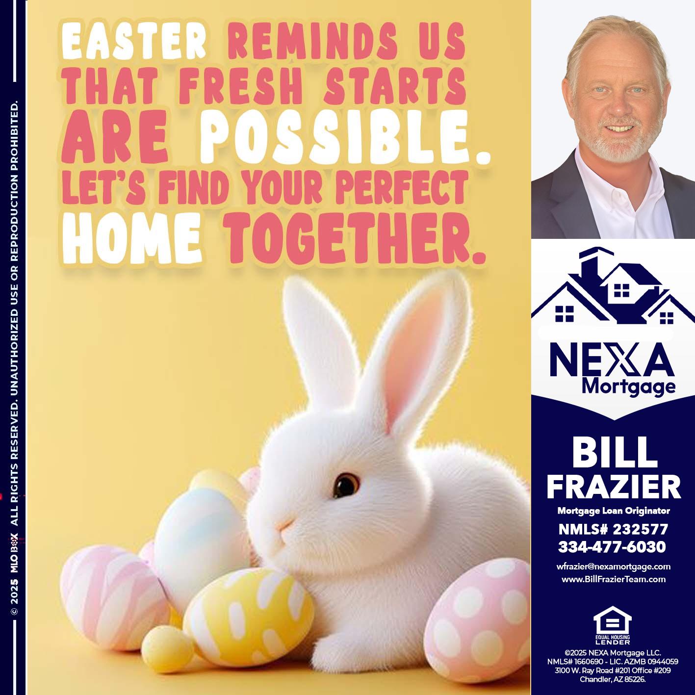 EASTER REMIND US - Bill Frazier -Mortgage Loan Originator