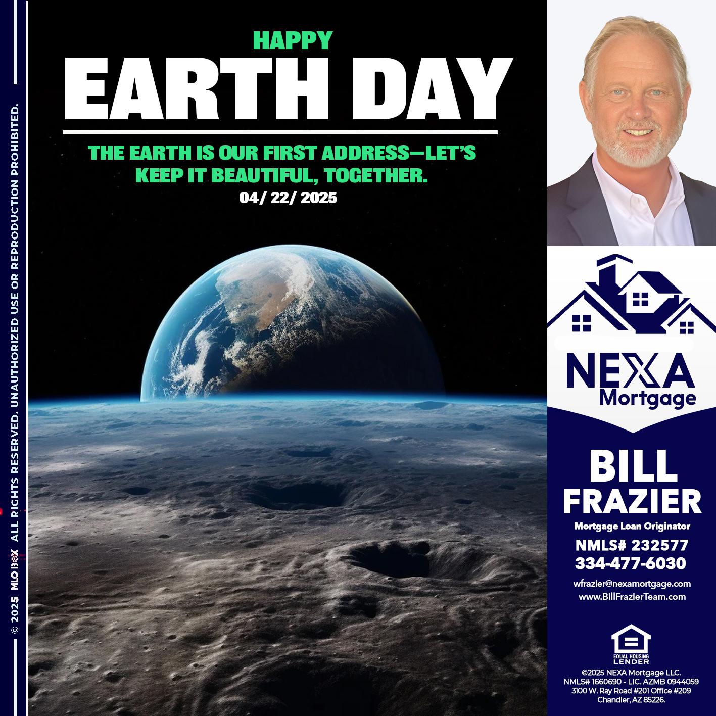 EARTH DAY 2025 - Bill Frazier -Mortgage Loan Originator