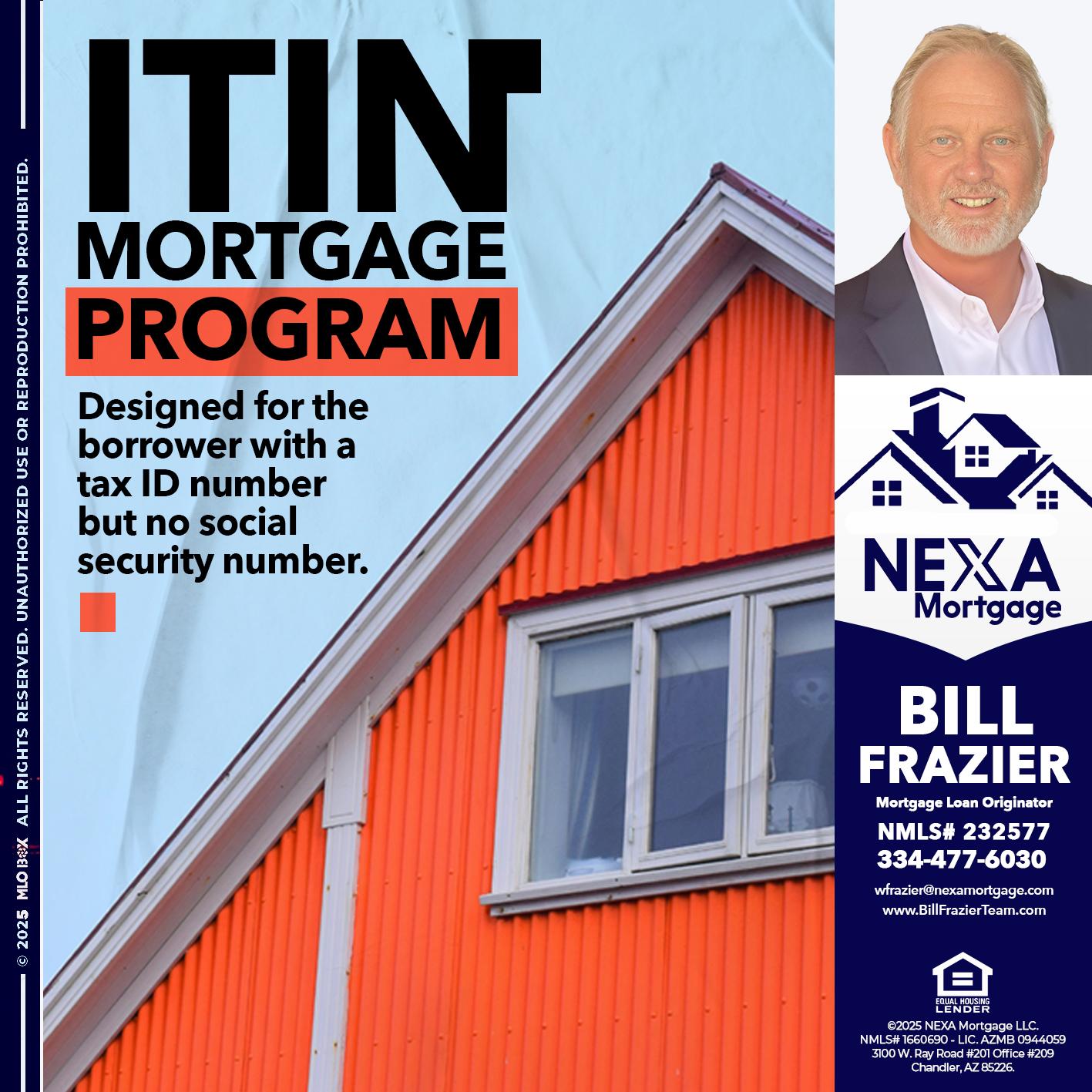 ITIN PROGRAM - Bill Frazier -Mortgage Loan Originator