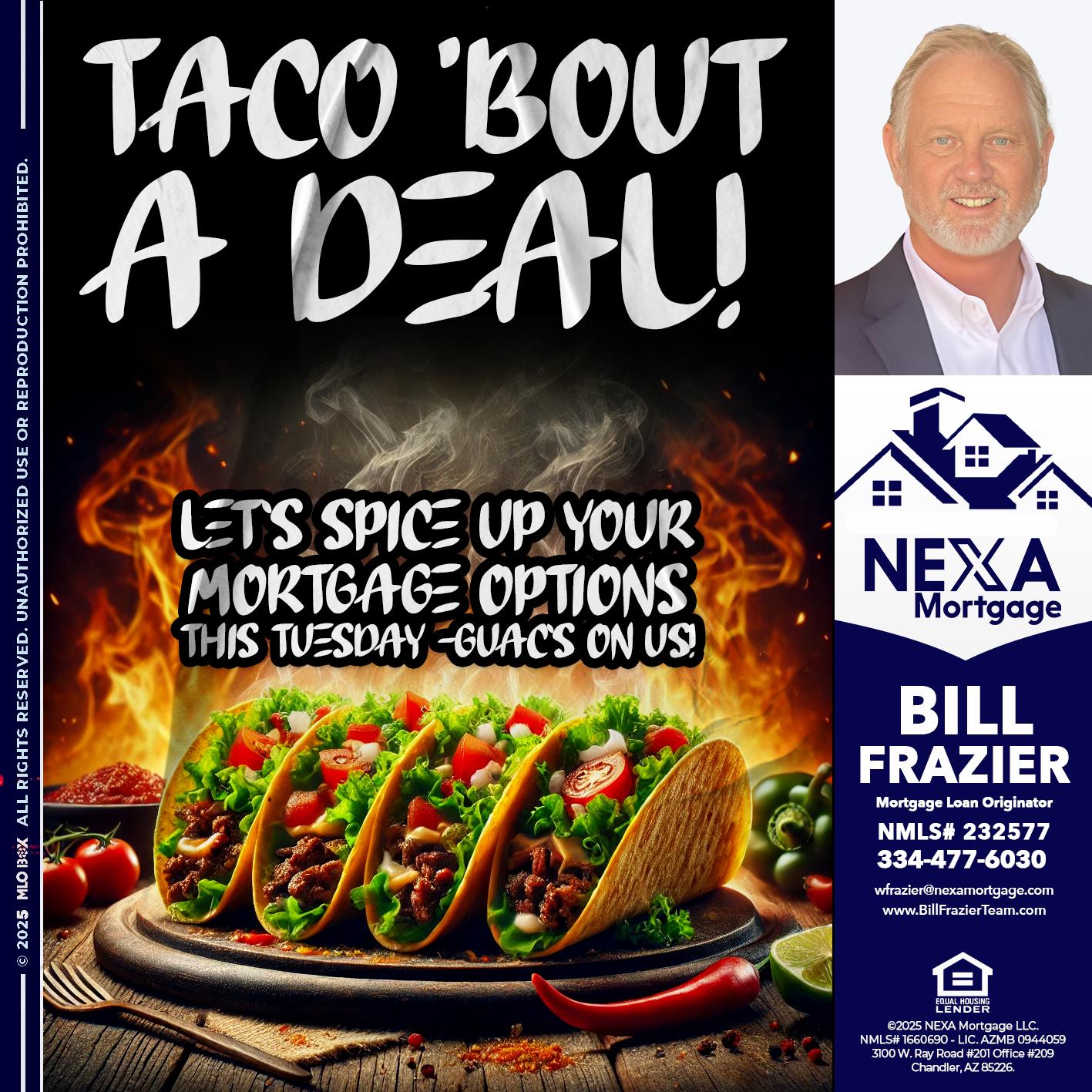 TACO BOUT - Bill Frazier -Mortgage Loan Originator