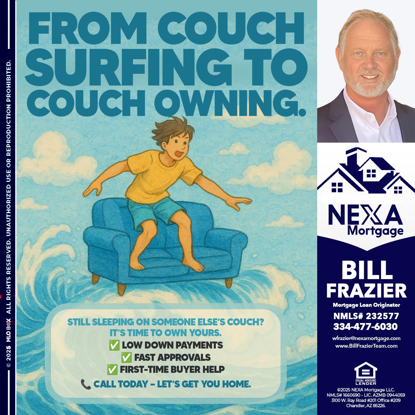 FROM COACH SURFING - Bill Frazier -Mortgage Loan Originator