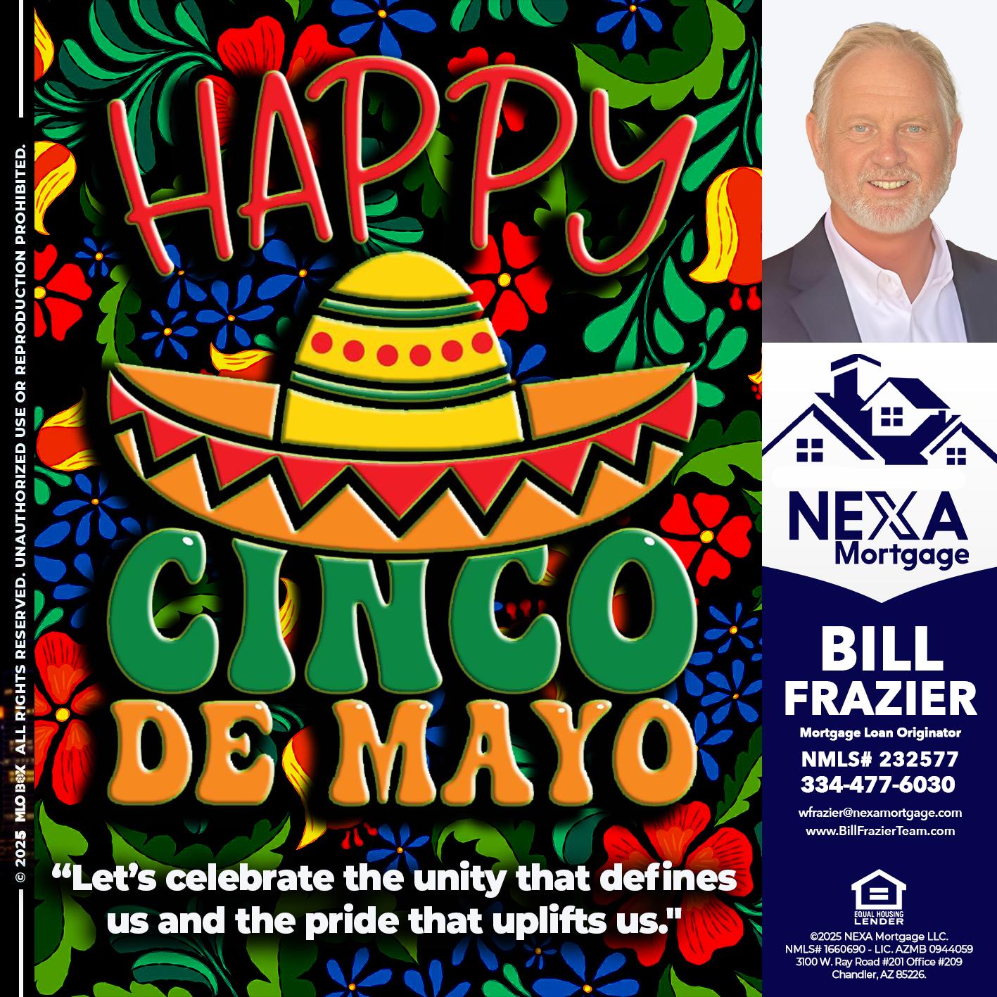 Happy 5 de Mayo - Bill Frazier -Mortgage Loan Originator
