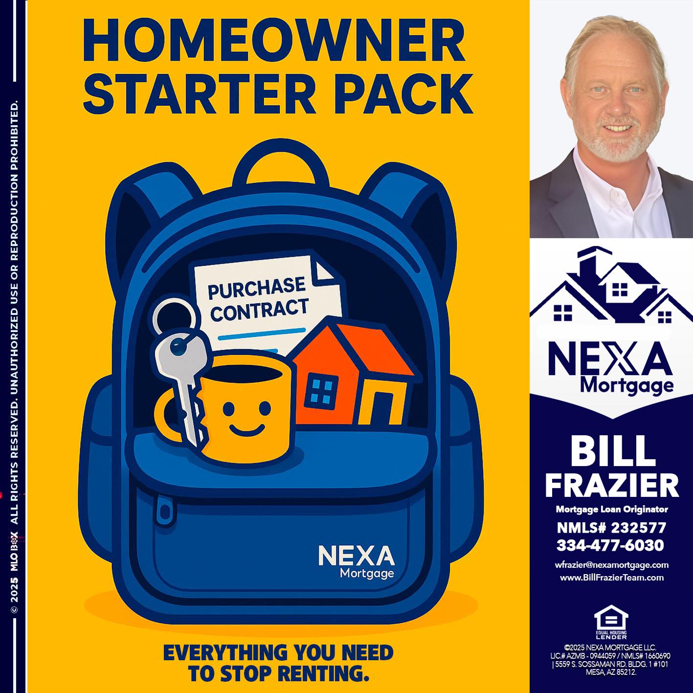 NEED A HOMEOWNER PACK.. - Bill Frazier -Mortgage Loan Originator