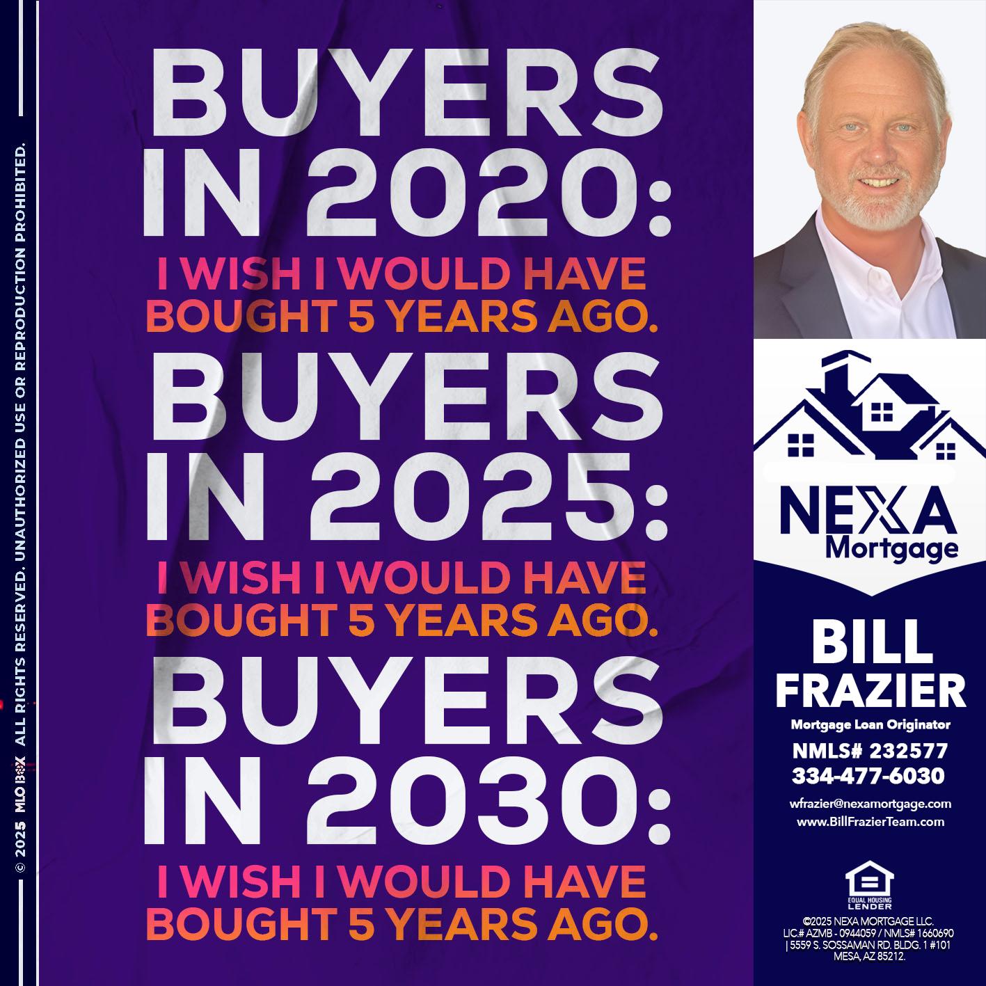 BUYERS IN 2020 - Bill Frazier -Mortgage Loan Originator