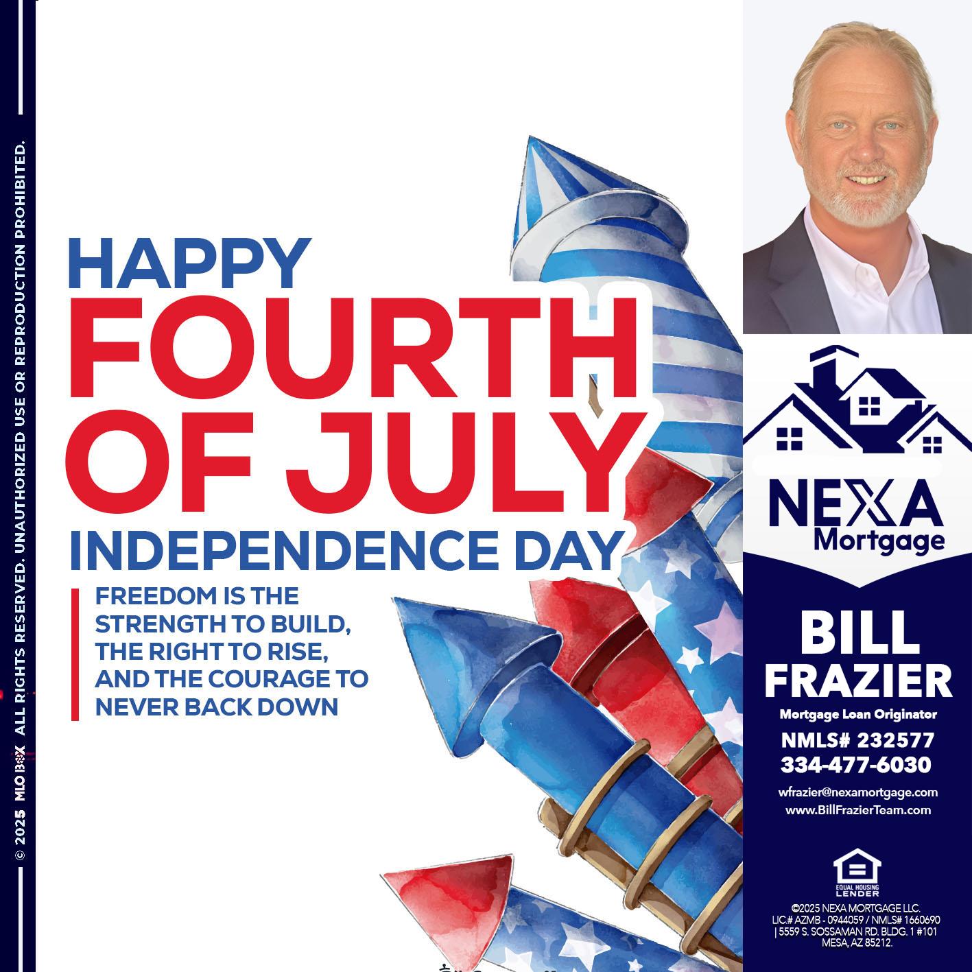 HAPPY FOURTH OF JULY - Bill Frazier -Mortgage Loan Originator