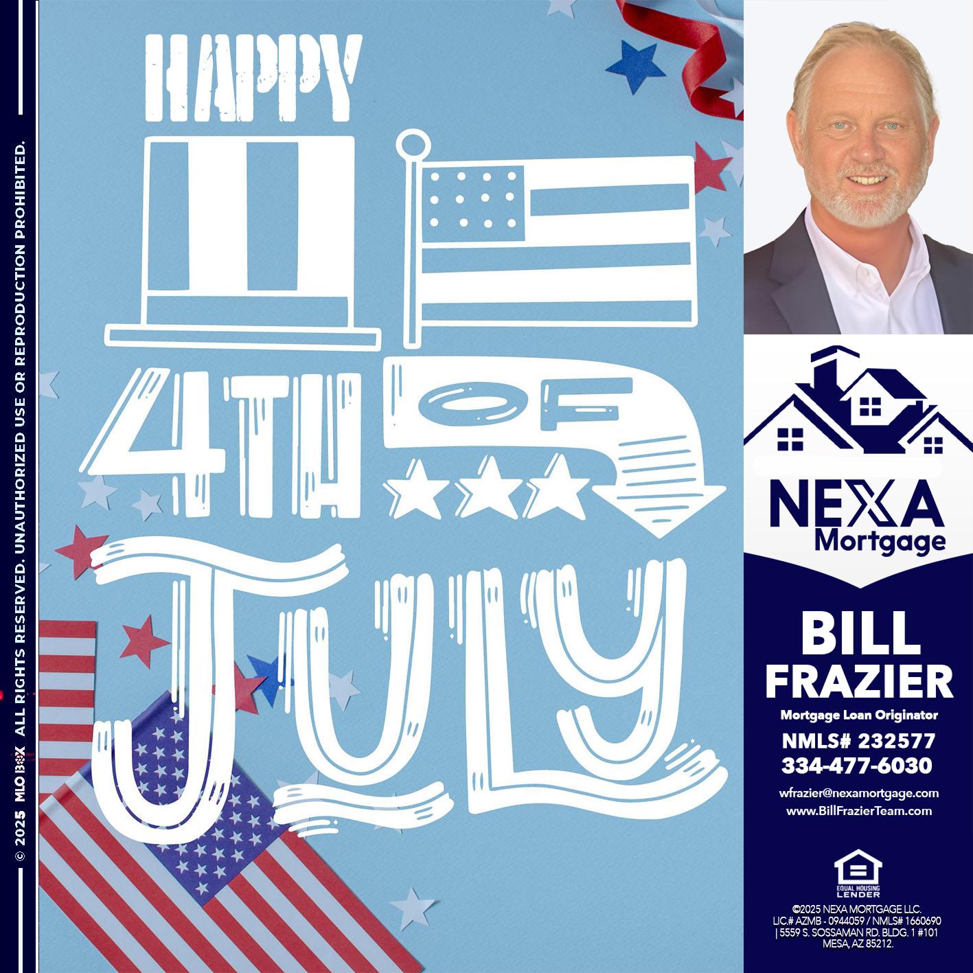 happy 4th of july - Bill Frazier -Mortgage Loan Originator