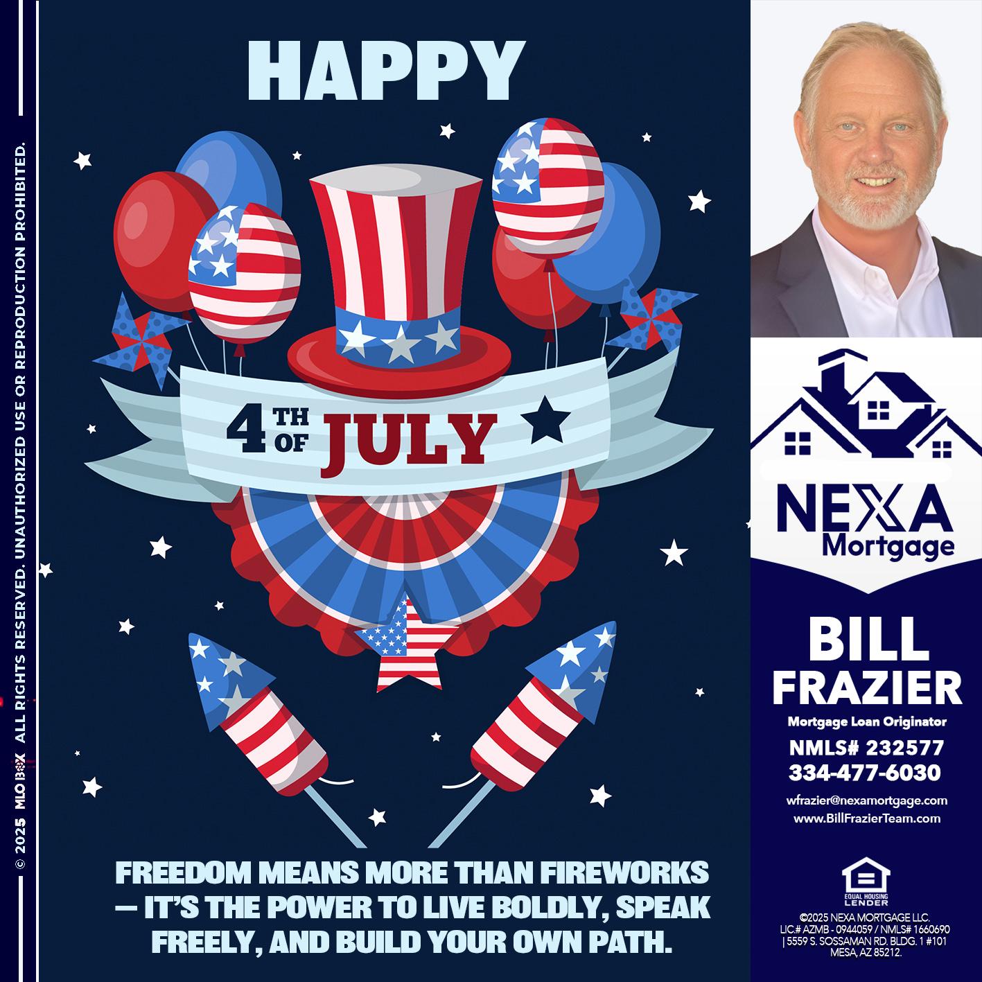 HAPPY 4TH OF JULY - Bill Frazier -Mortgage Loan Originator