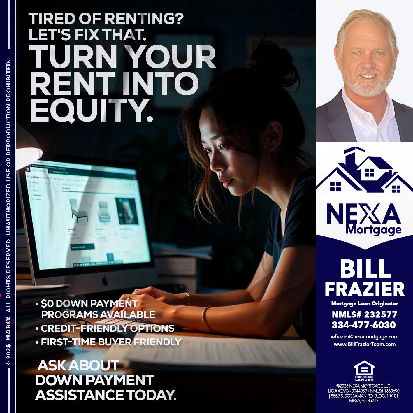 tired of renting? - Bill Frazier -Mortgage Loan Originator
