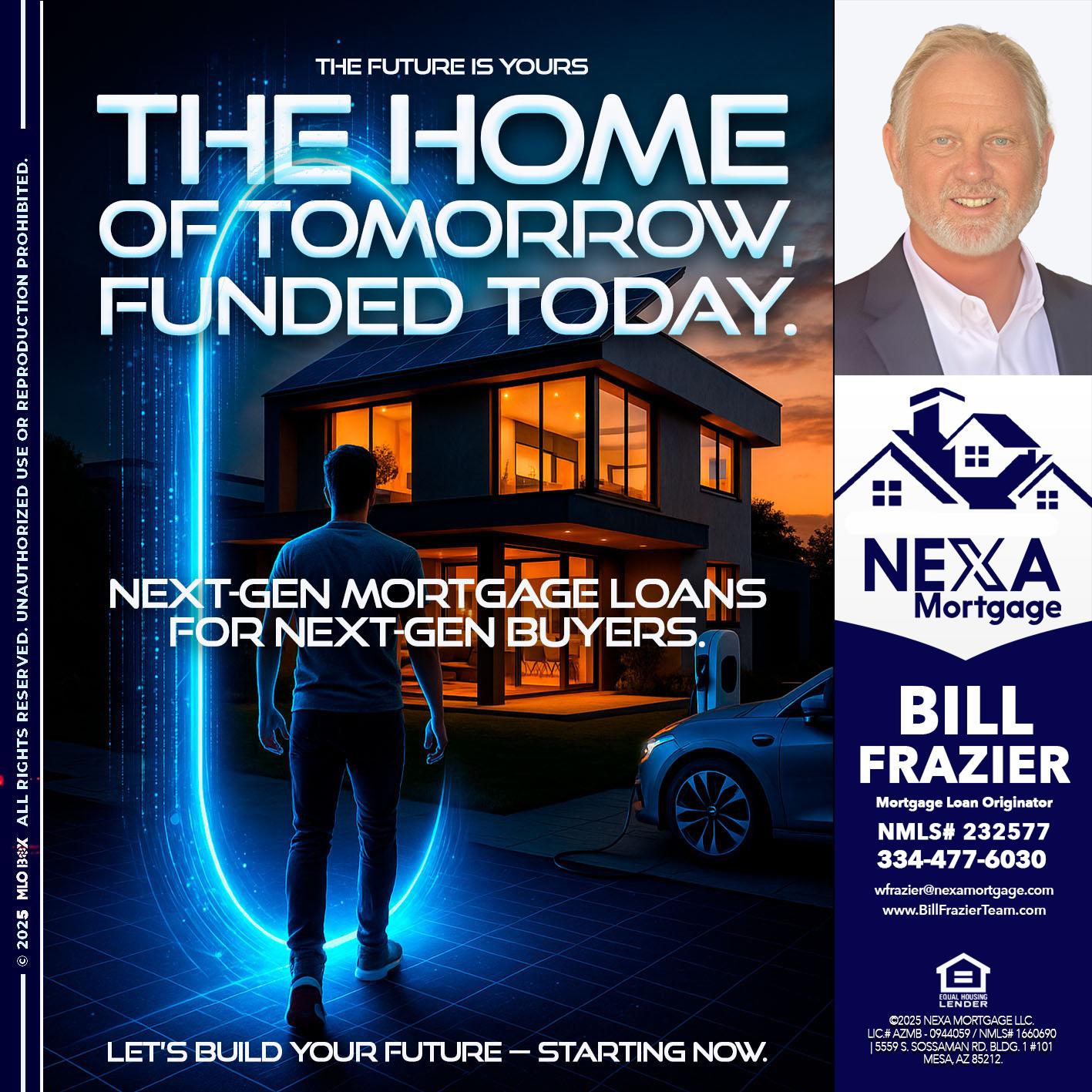 THE HOME - Bill Frazier -Mortgage Loan Originator