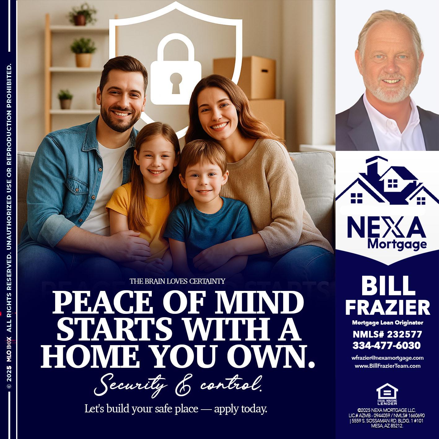 peace of mind - Bill Frazier -Mortgage Loan Originator