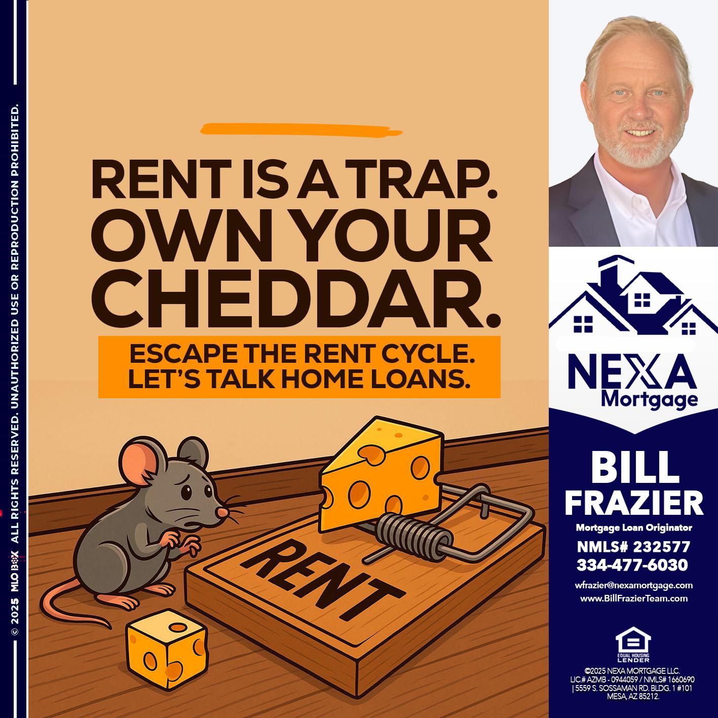 RENT IS TRAP - Bill Frazier -Mortgage Loan Originator