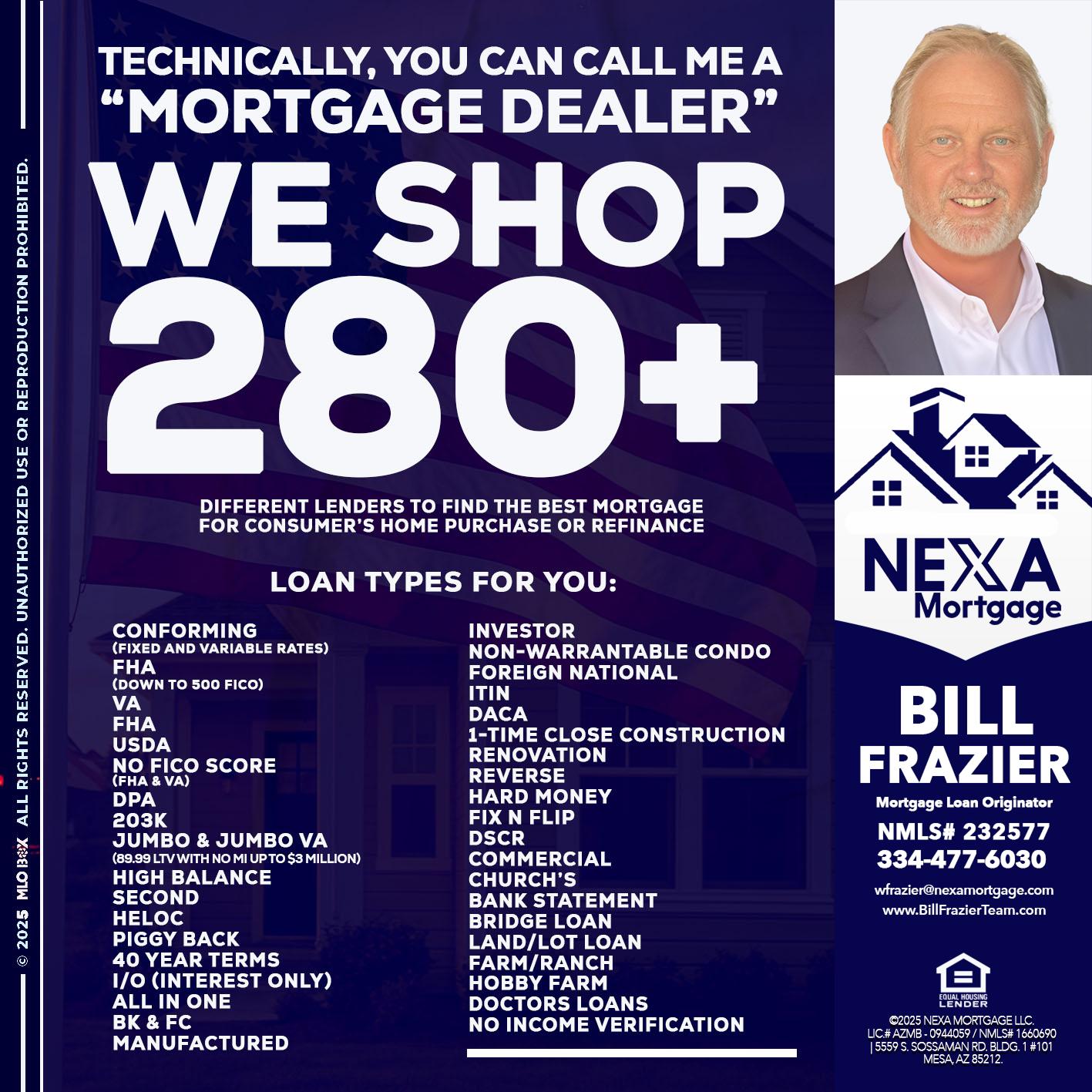 WE SHOP 280 + - Bill Frazier -Mortgage Loan Originator