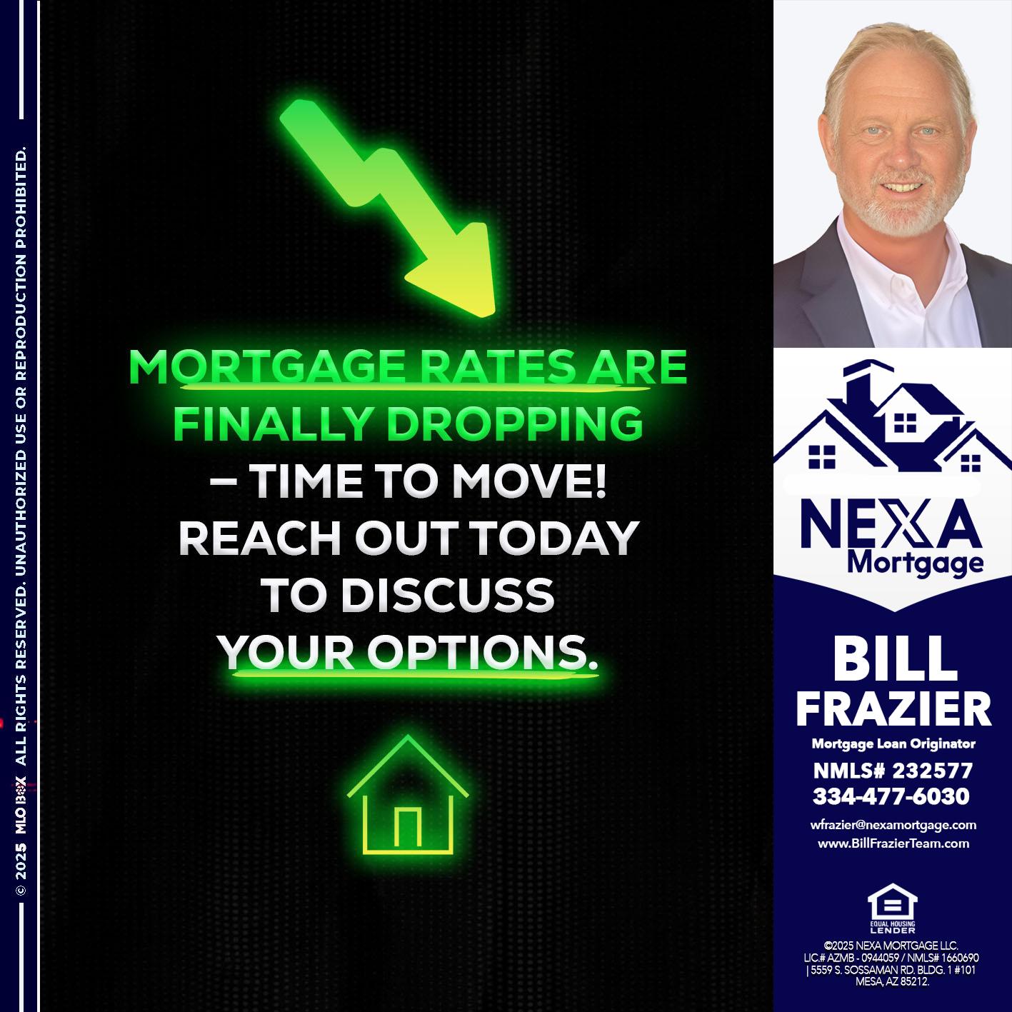 MORTGAGE RATES - Bill Frazier -Mortgage Loan Originator
