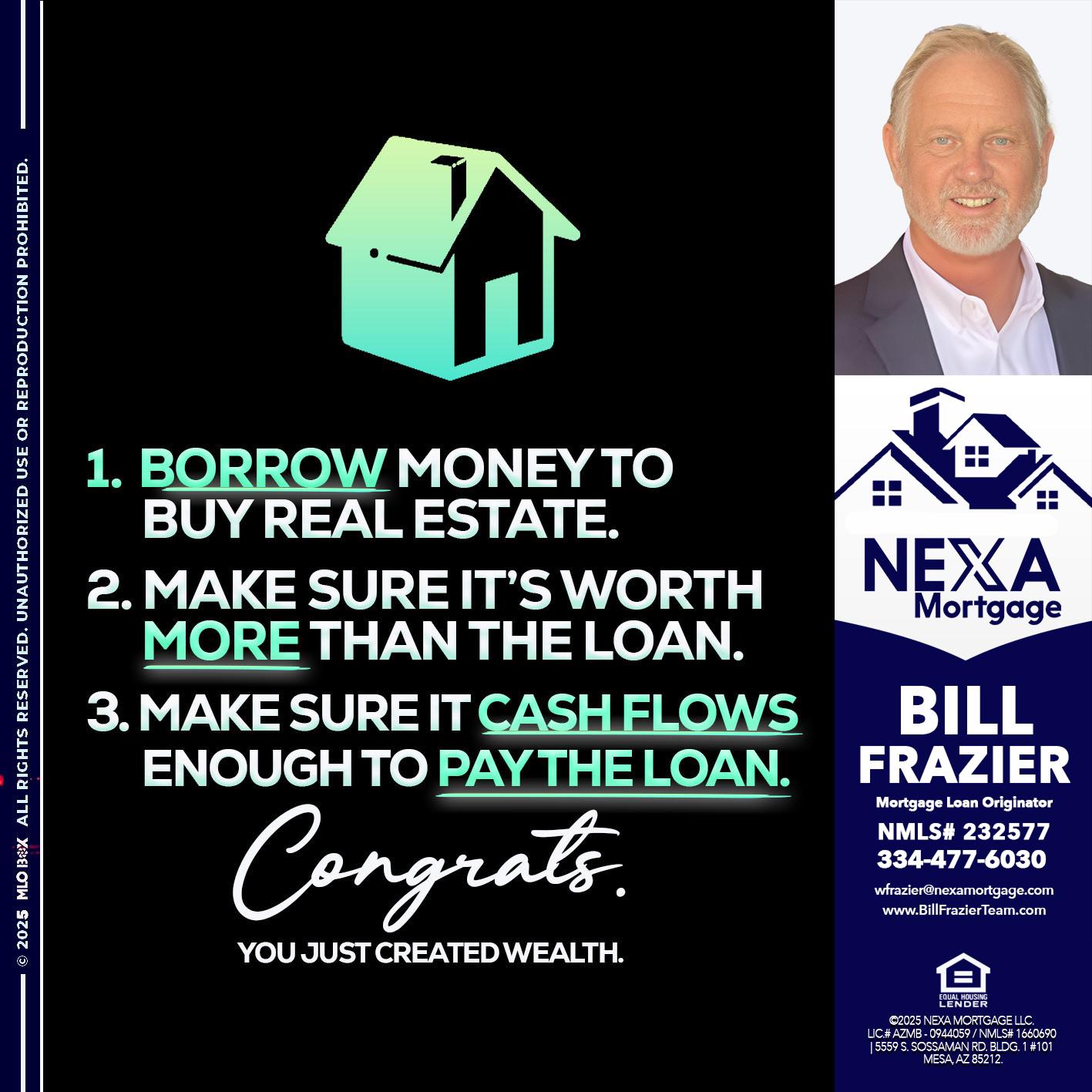 BORROW MONEY - Bill Frazier -Mortgage Loan Originator