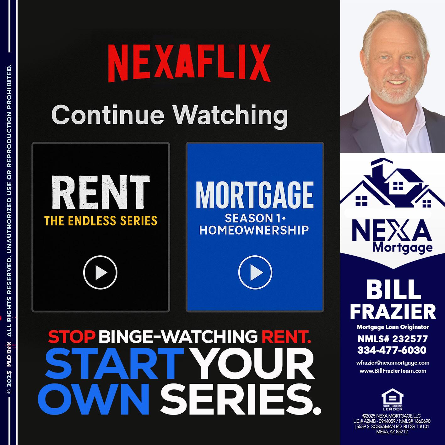 NEXAFLIX - Bill Frazier -Mortgage Loan Originator