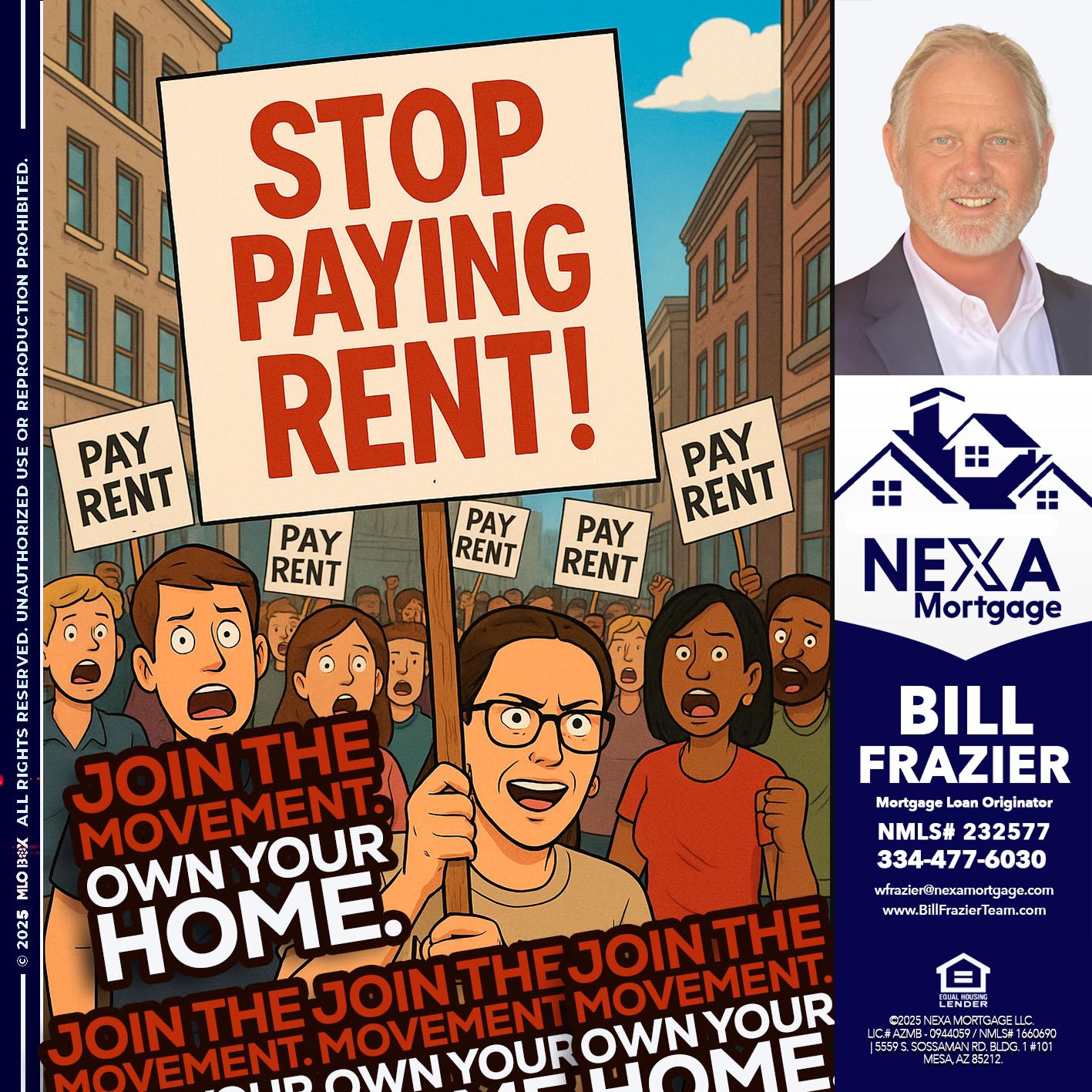 stop paying rent - Bill Frazier -Mortgage Loan Originator