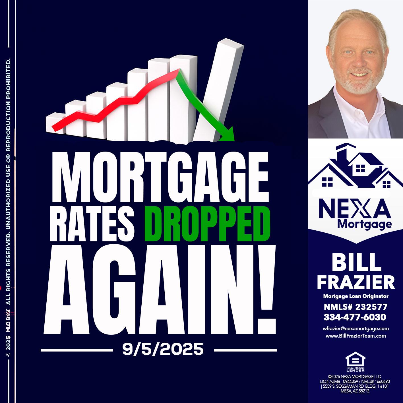 RATES DROP - Bill Frazier -Mortgage Loan Originator