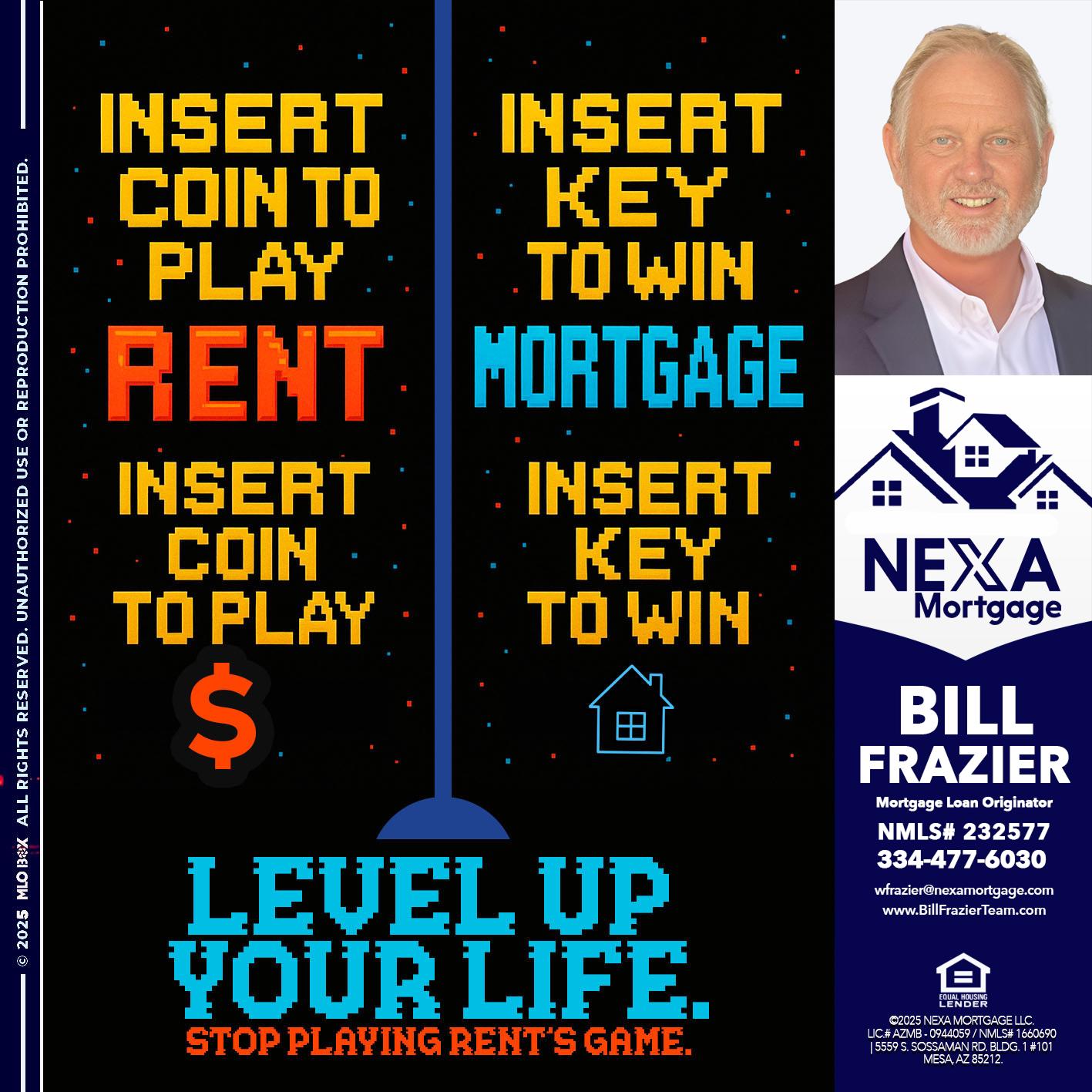 INSERT COIN - Bill Frazier -Mortgage Loan Originator