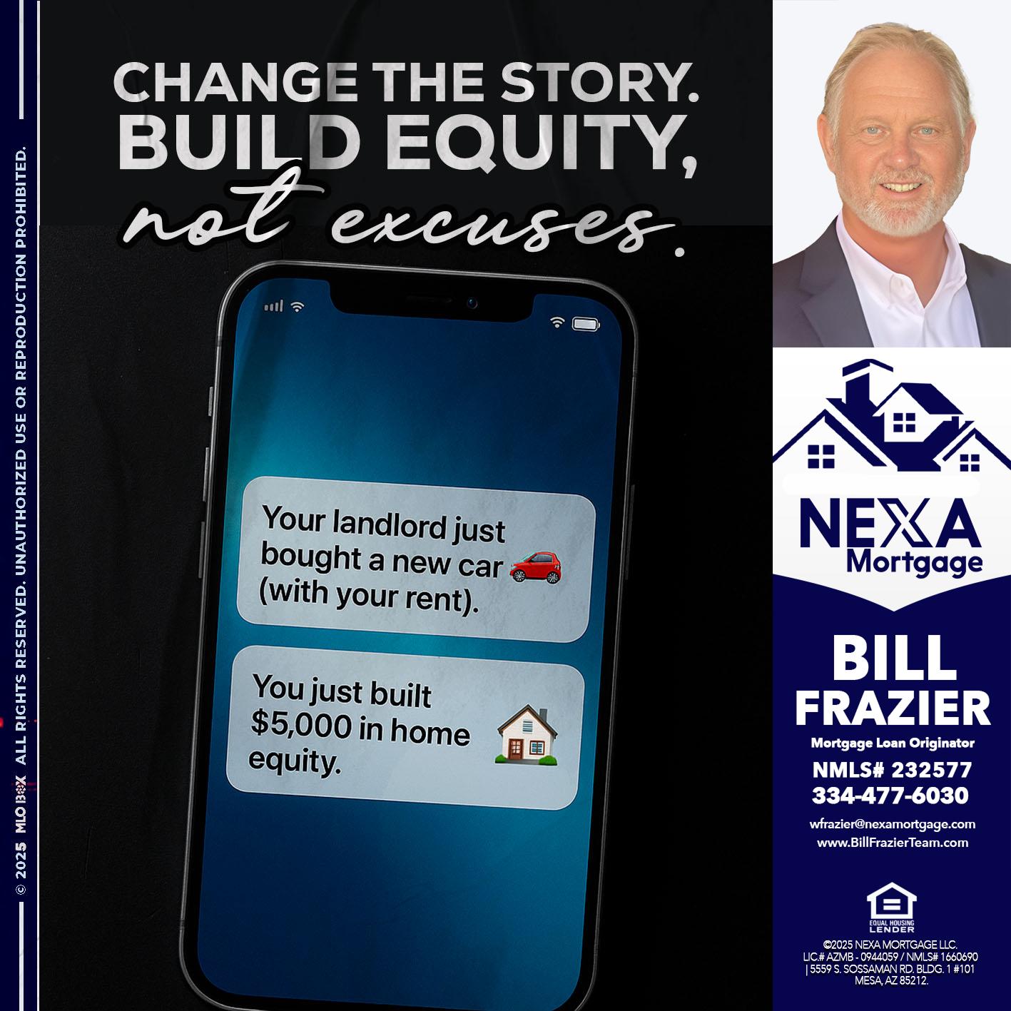 CHANGE THE HISTORY - Bill Frazier -Mortgage Loan Originator