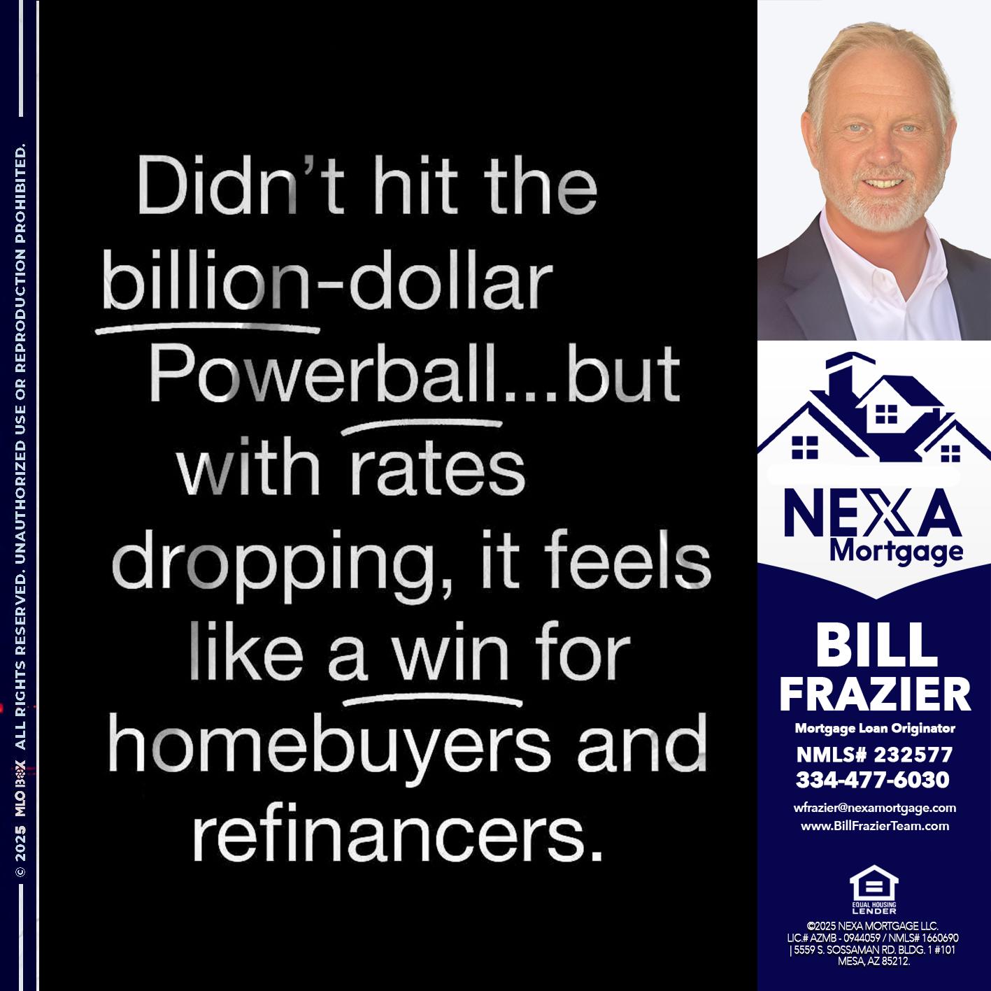 DIDNT HIT - Bill Frazier -Mortgage Loan Originator