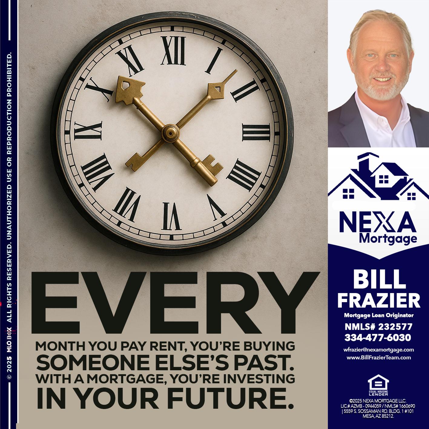 EVERY MONTH - Bill Frazier -Mortgage Loan Originator
