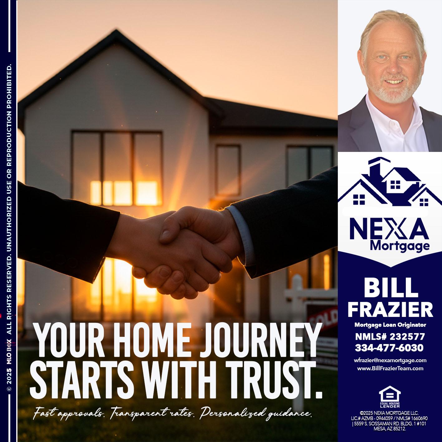 your home - Bill Frazier -Mortgage Loan Originator