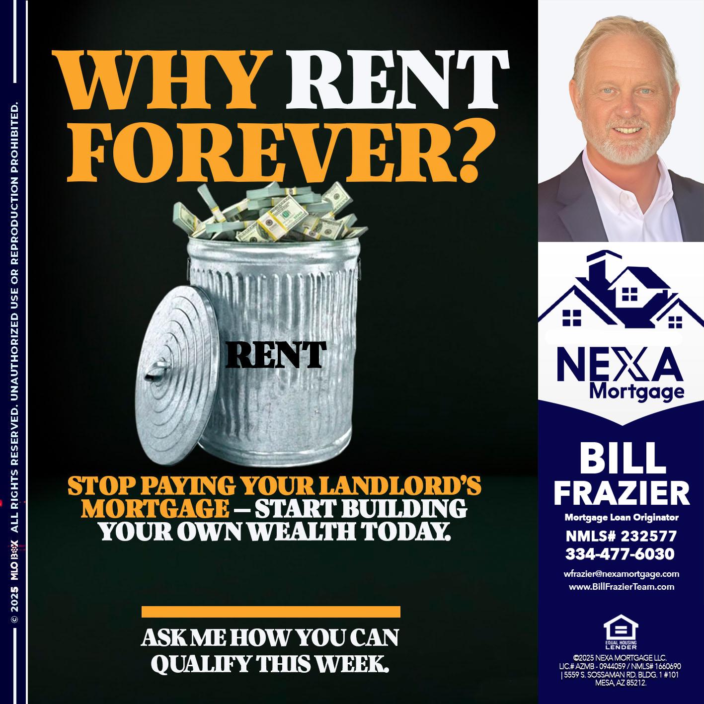 why rent? - Bill Frazier -Mortgage Loan Originator
